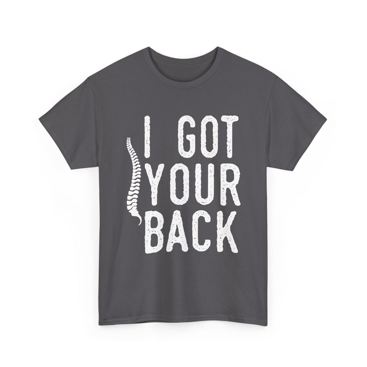 I Got Your Back T-Shirt — Funny Spine Chiropractor Tee