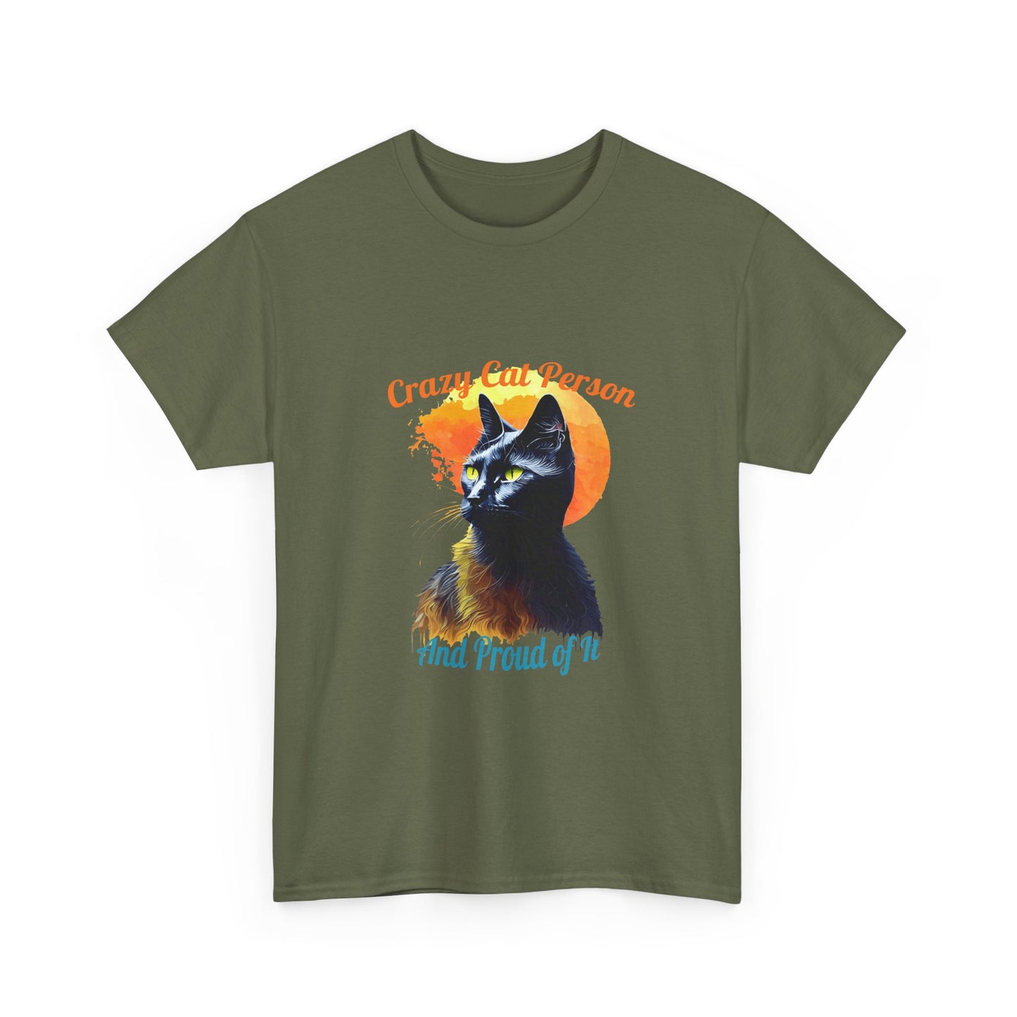Crazy Cat Person and Proud of It