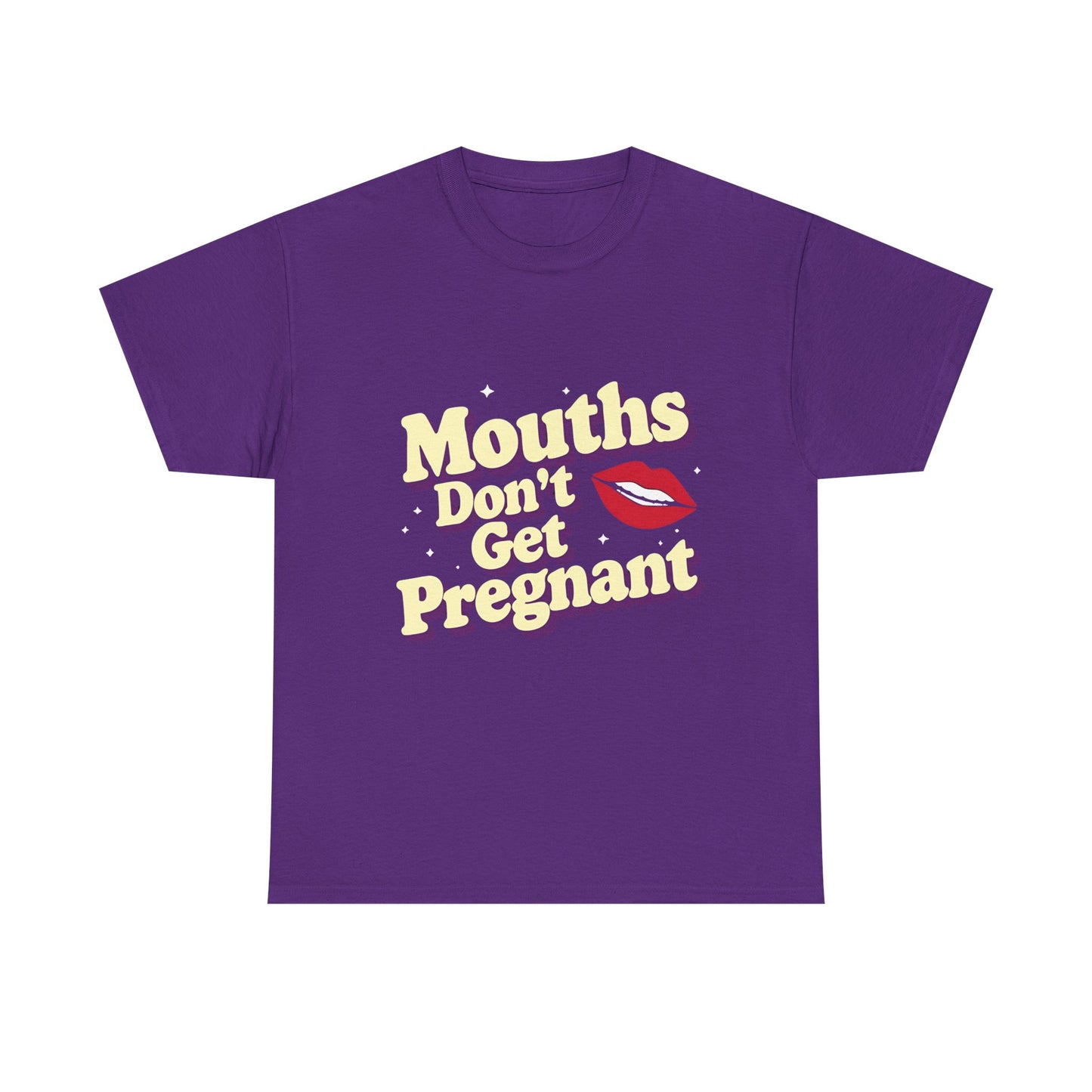 Mouths Don’t Get Pregnant Tee – Retro Lip Statement T-Shirt