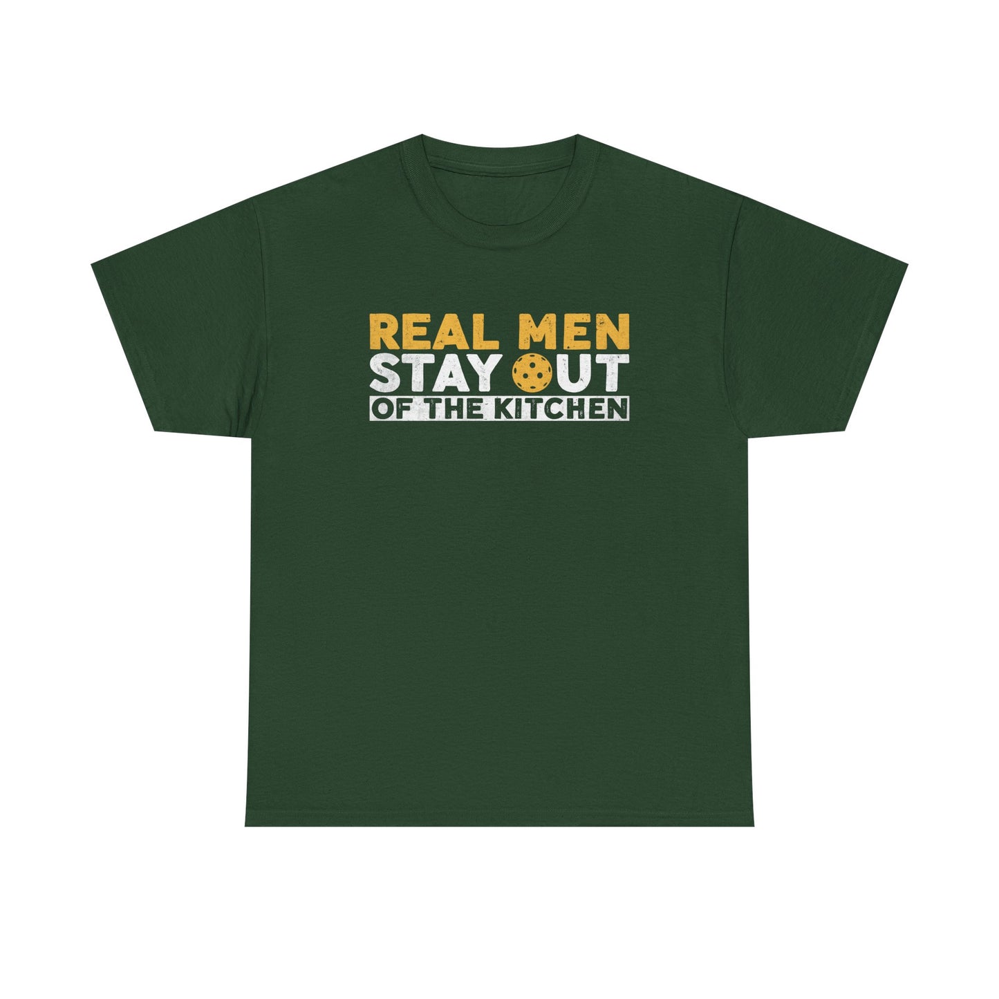 Graphic Tee - "Real Men Stay Out of the Kitchen" Funny Statement T-Shirt