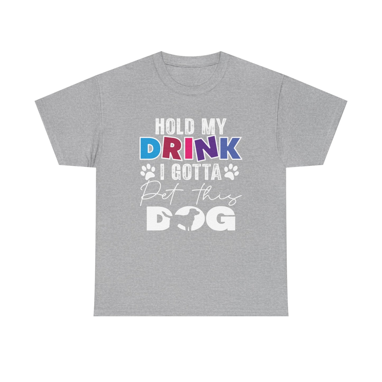 Pet This Dog T-Shirt — "Hold My Drink I Gotta Pet This Dog" Funny Dog Lover Tee