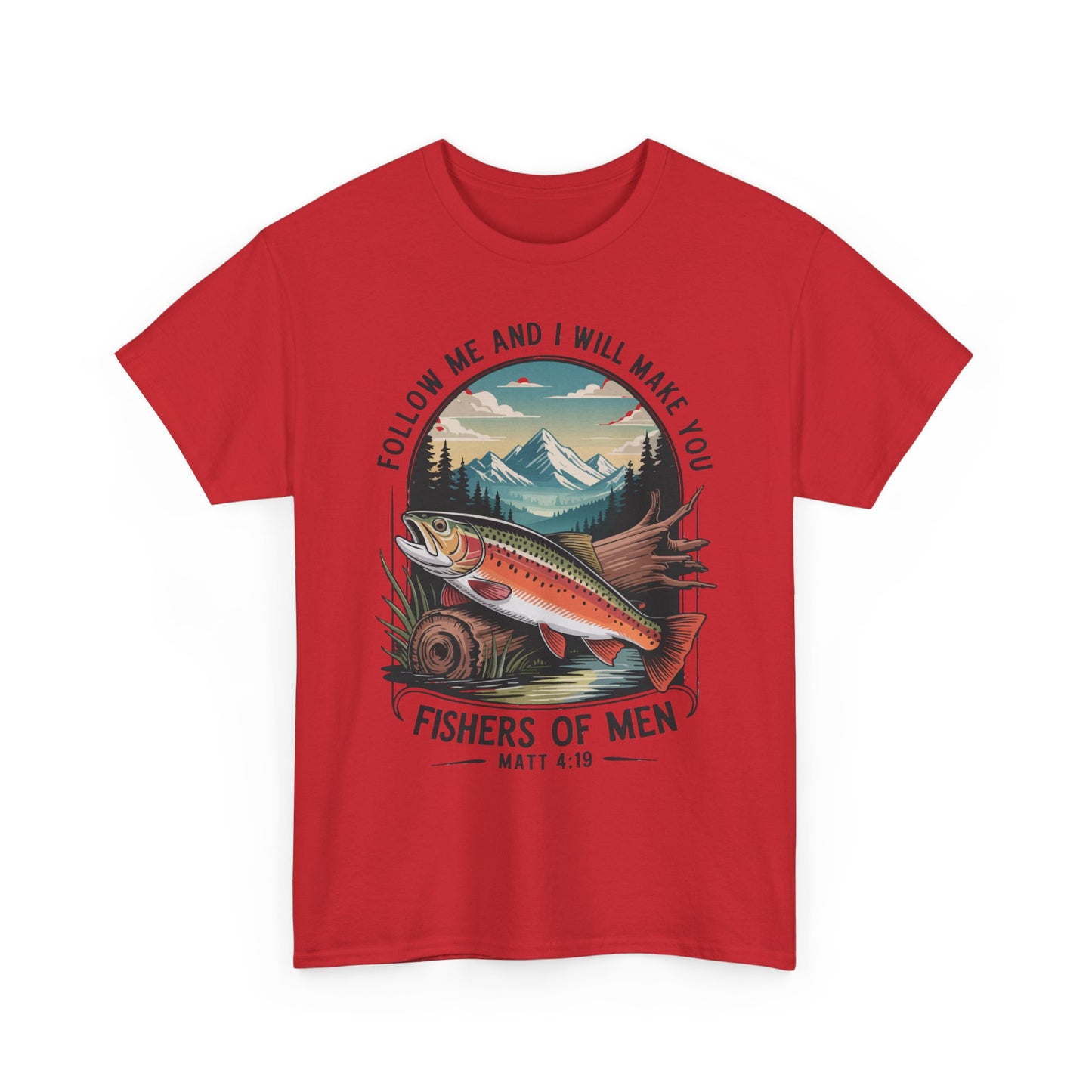 Fishers of Men T-Shirt — ‘Follow Me and I Will Make You’ Christian Fishing Tee