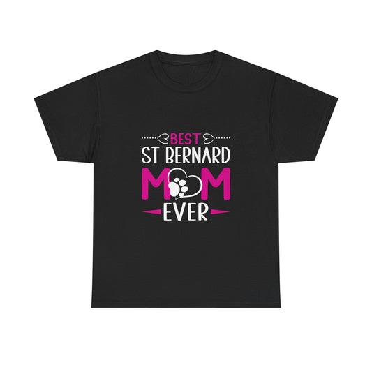 St. Bernard Mom T-Shirt — "Best St Bernard Mom Ever" Pet Lover Tee