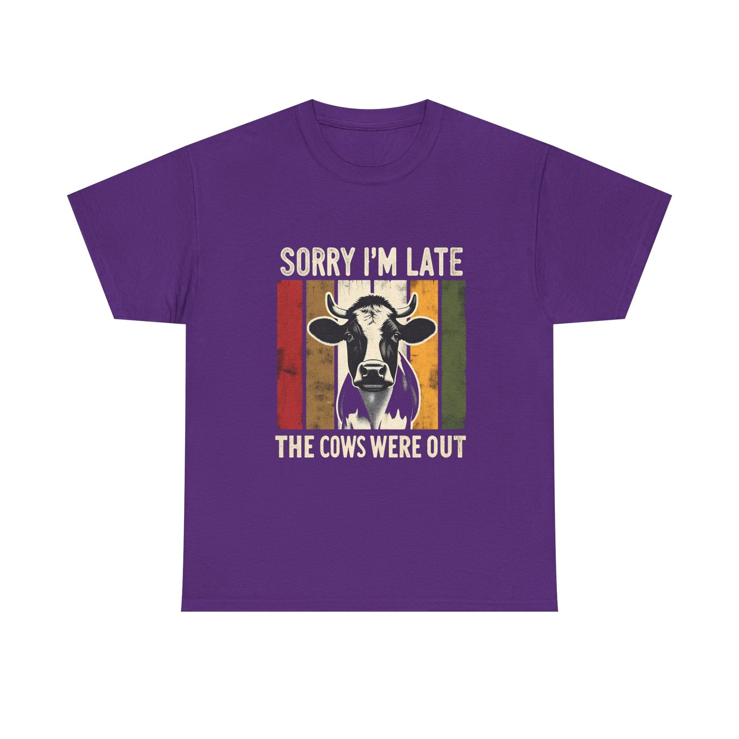Cow Graphic Tee — "Sorry I'm Late The Cows Were Out" Funny Farm Shirt