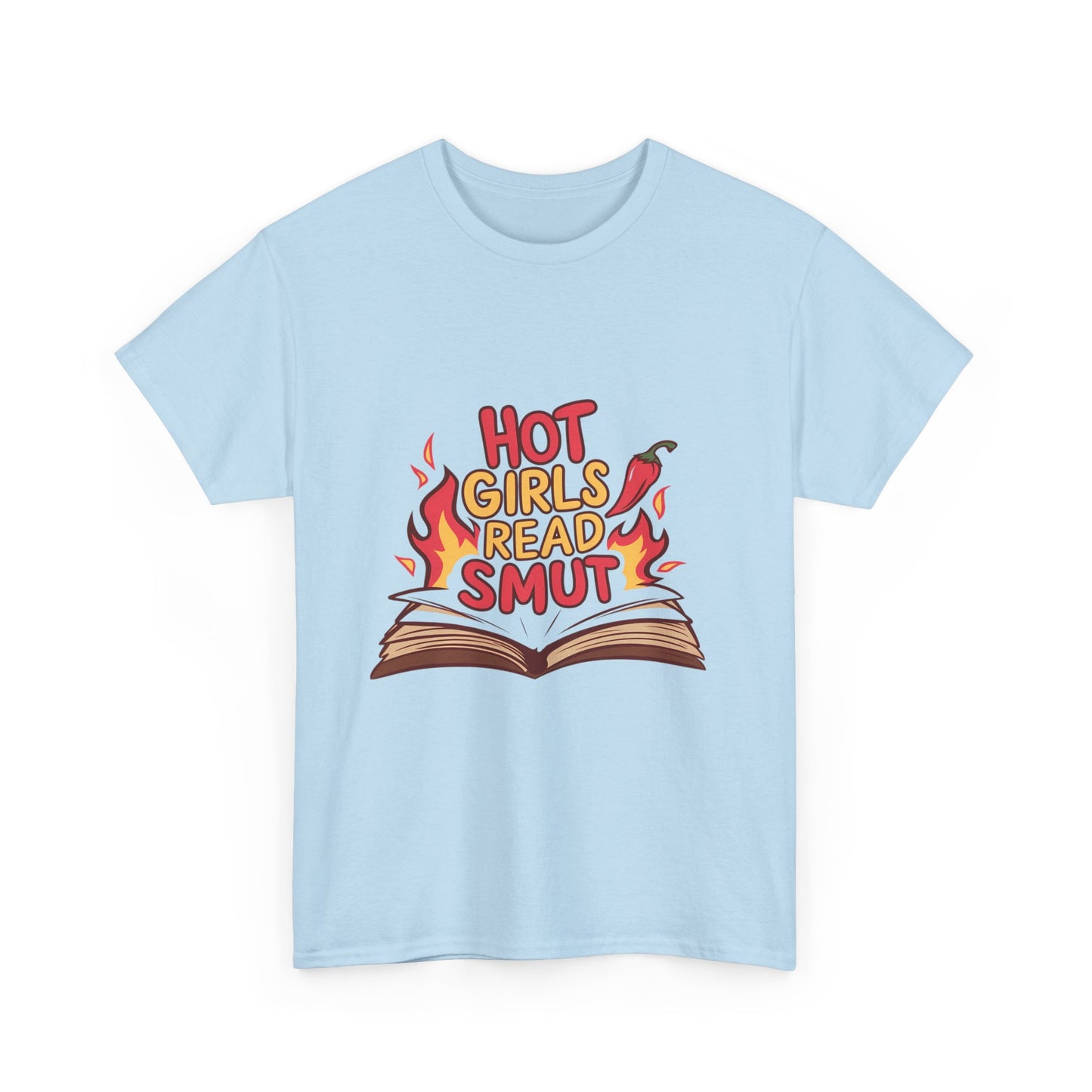 T-Shirt — "Hot Girls Read Smut" Graphic Tee