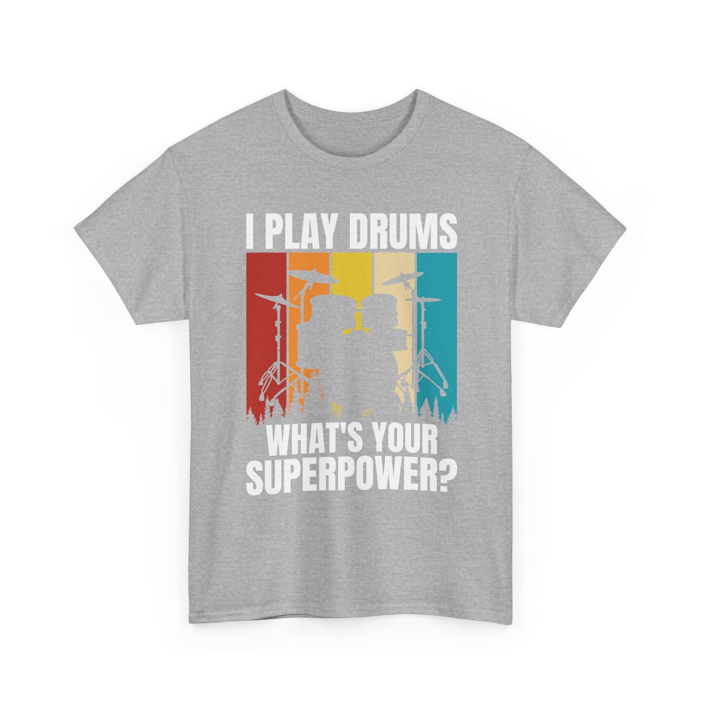 Drummer T-Shirt - "I Play Drums, What's Your Superpower?" Retro Drum Set Tee