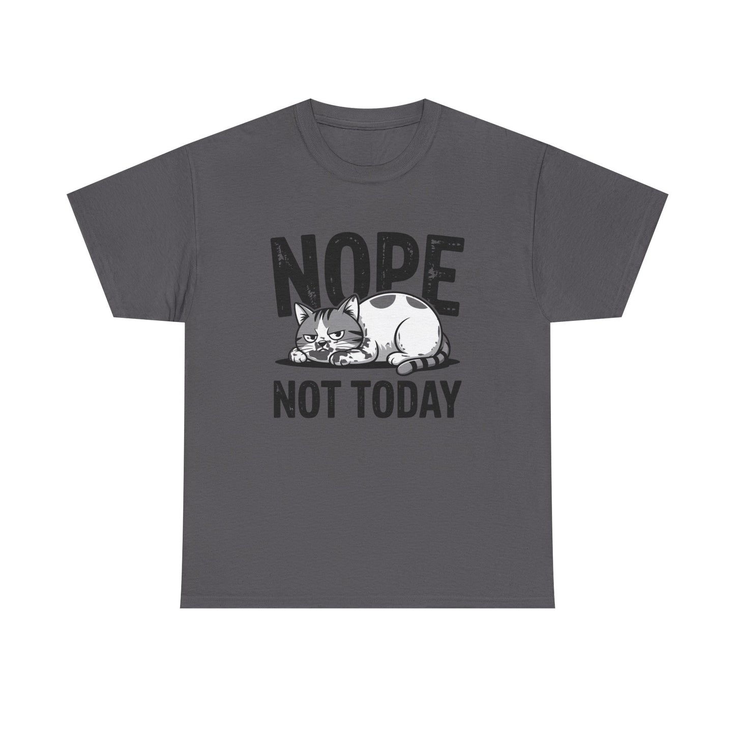 Nope Not Today Cat T‑Shirt