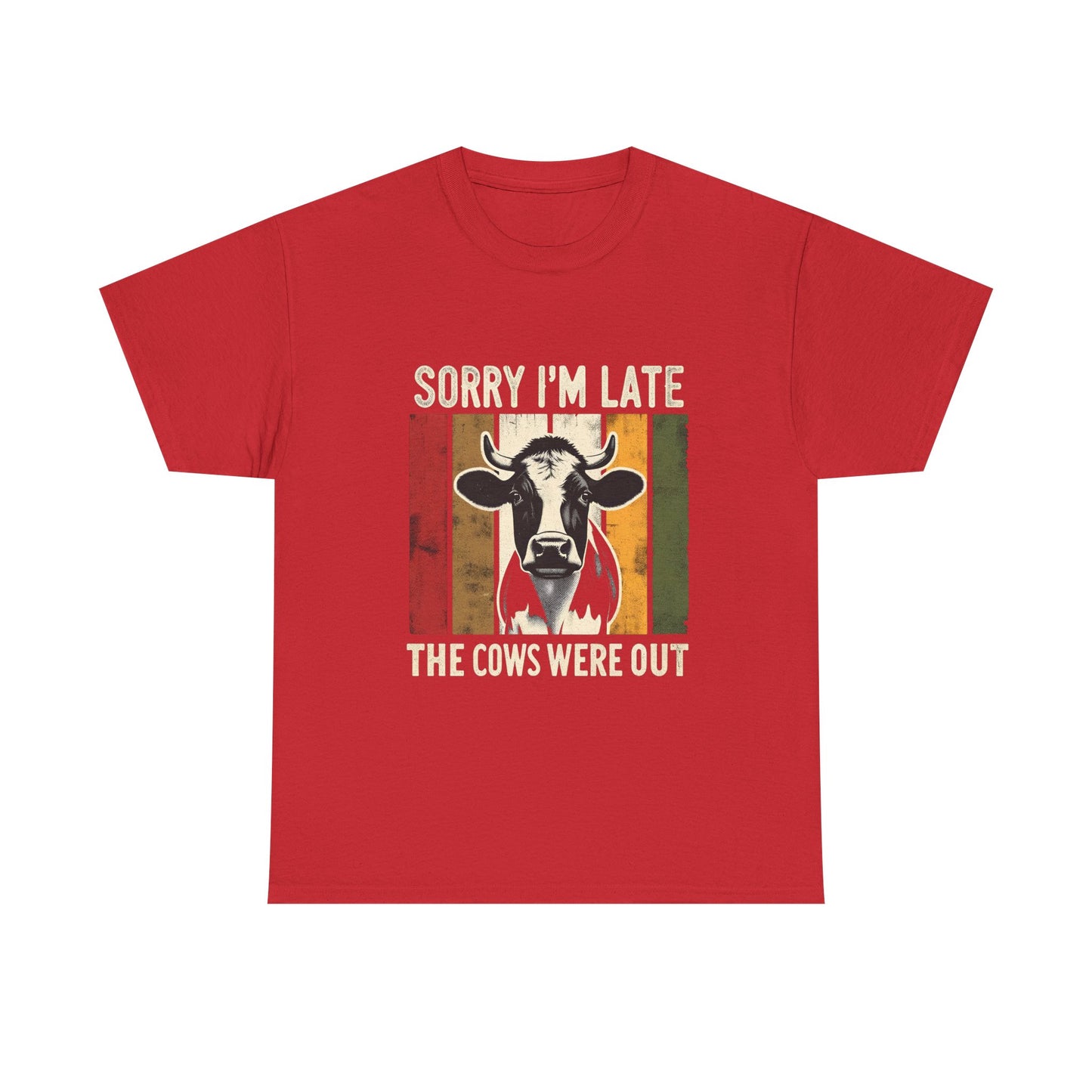 Cow Graphic Tee — "Sorry I'm Late The Cows Were Out" Funny Farm Shirt