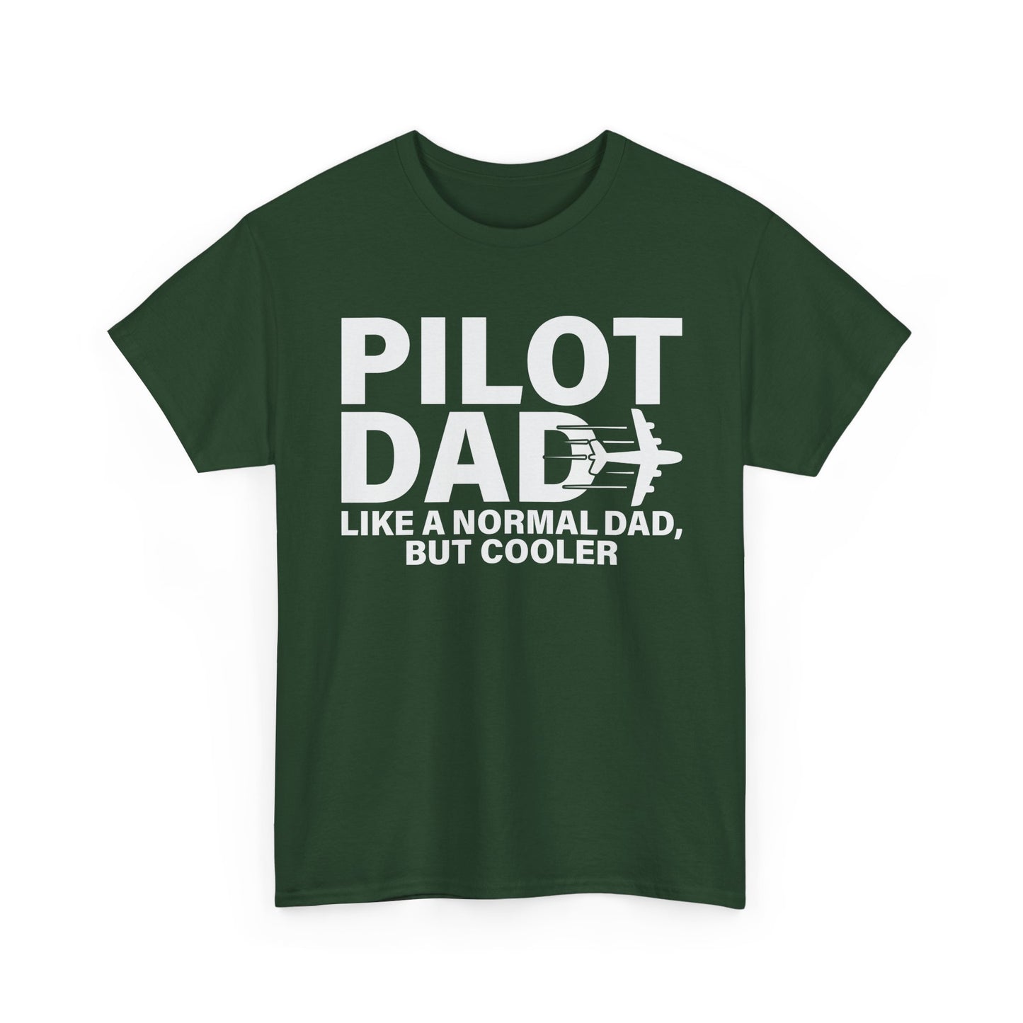 Pilot Dad T‑Shirt — “Like a Normal Dad, But Cooler”