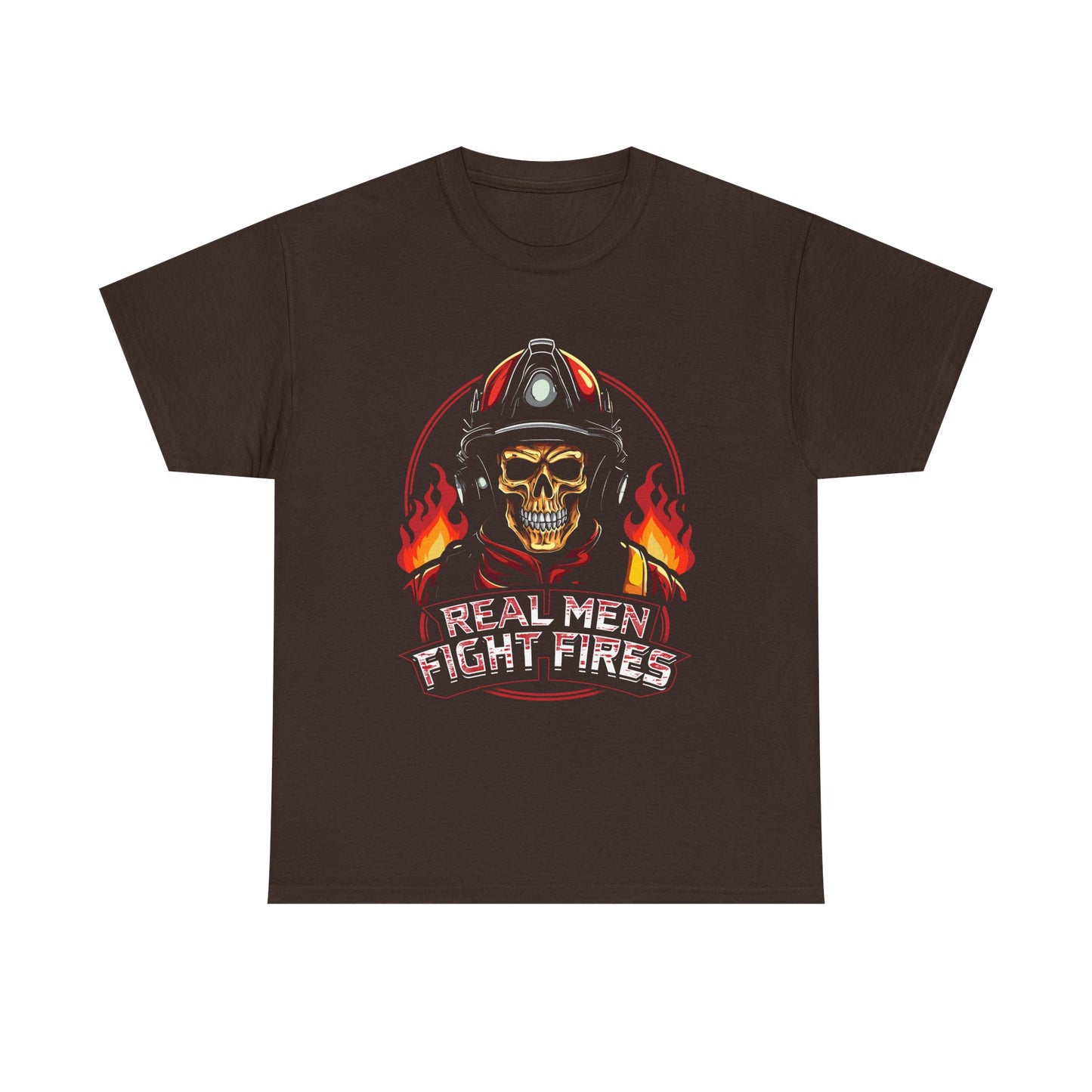 Firefighter Skull T-Shirt — "Real Men Fight Fires" Graphic Tee