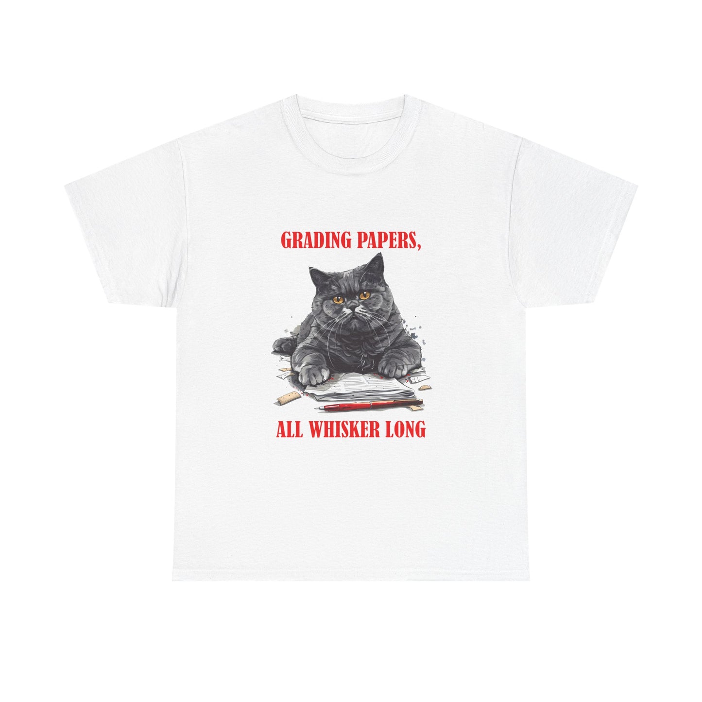Teacher Cat T-Shirt — "Grading Papers, All Whisker Long" Funny Teacher Gift