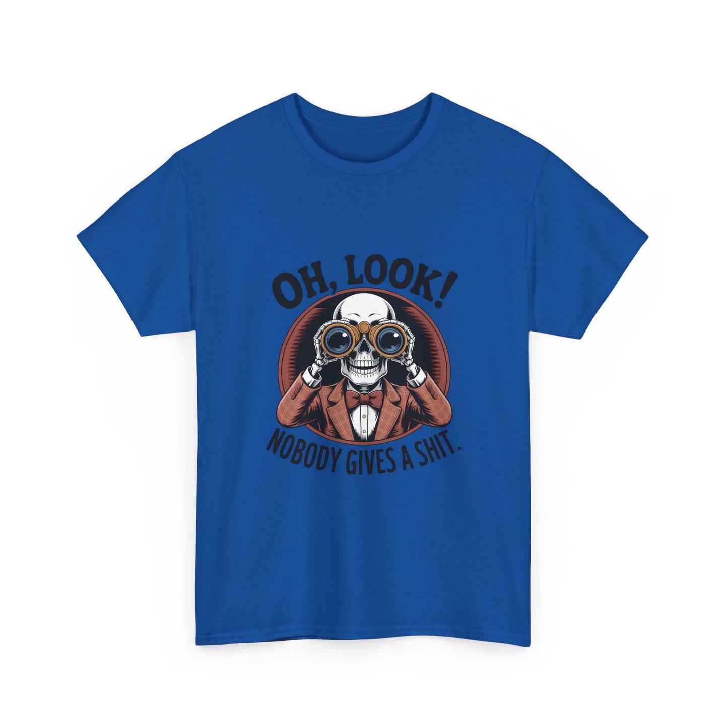 Graphic Tee — "Oh, Look! Nobody Gives A Shit." Skull with Binoculars