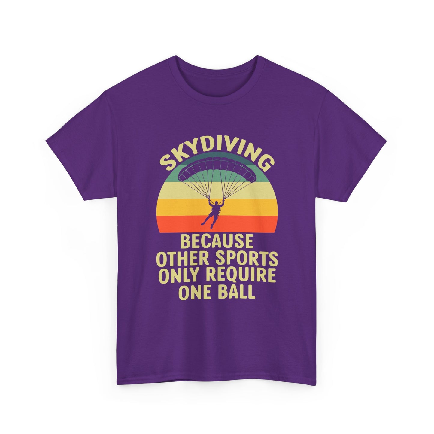 Skydiving T-Shirt - "Because Other Sports Only Require One Ball" Retro Parachute Tee