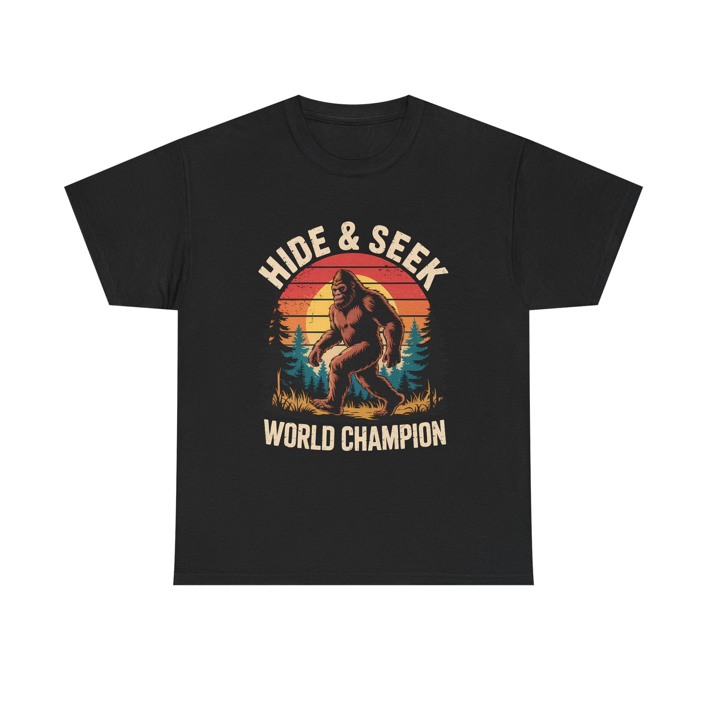 Hide & Seek World Champion T-Shirt — Funny Bigfoot Sasquatch Graphic Tee