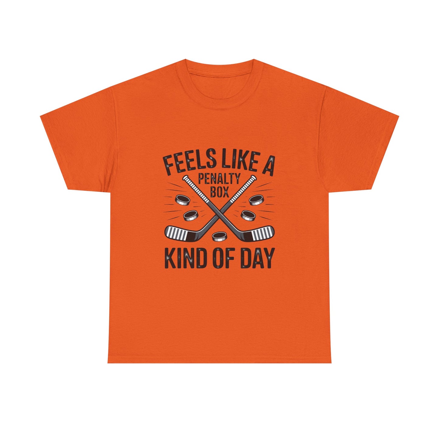 Hockey T‑Shirt - "Feels Like a Penalty Box Kind of Day"