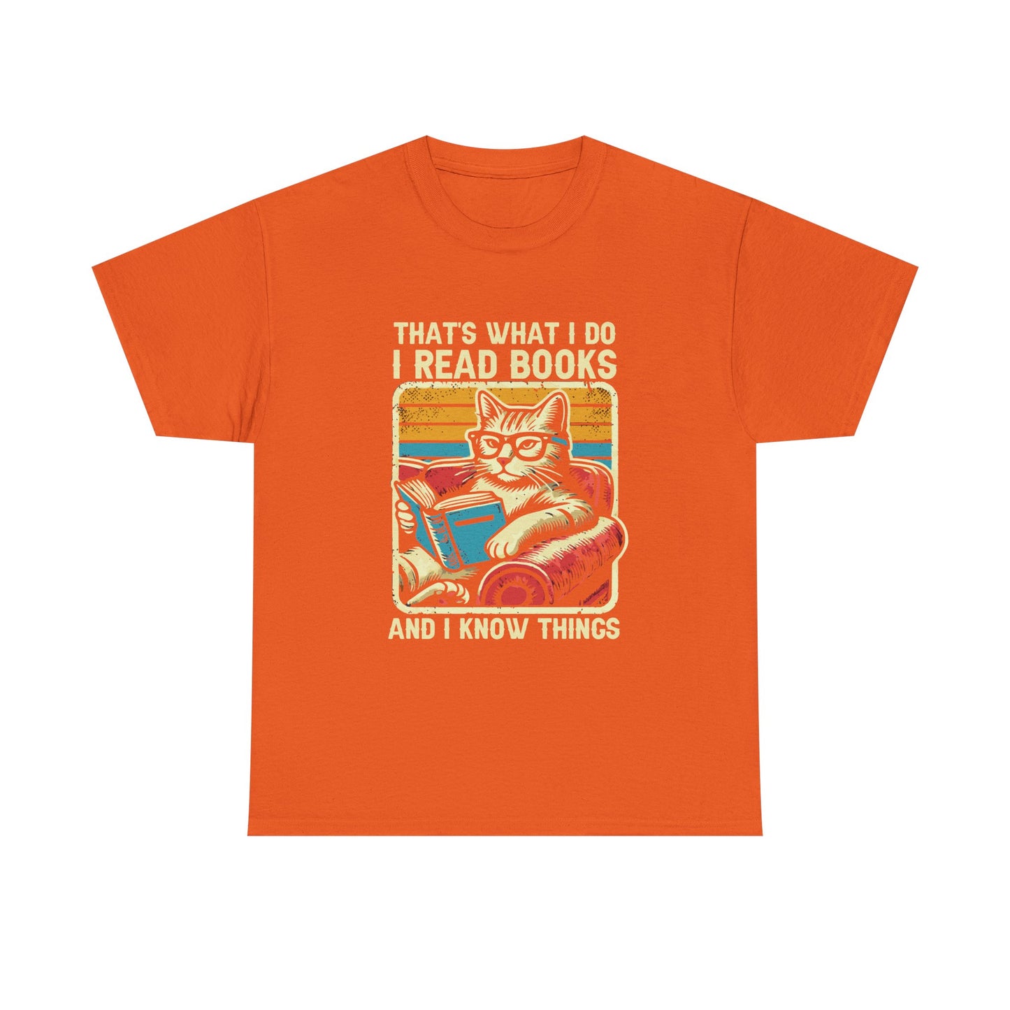 Reading Cat T-Shirt – "That's What I Do, I Read Books and I Know Things"