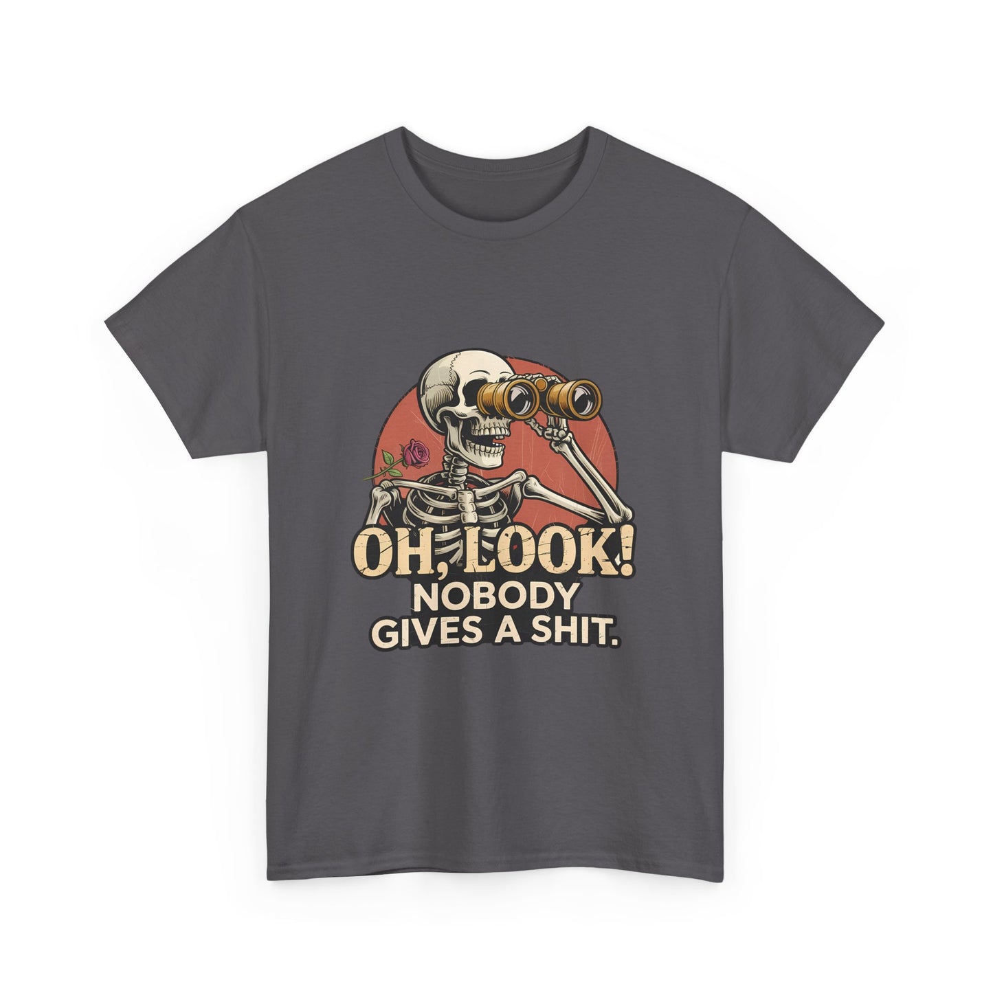 Skull Binoculars Tee — "Oh, Look! Nobody Gives a Shit." Graphic T-Shirt