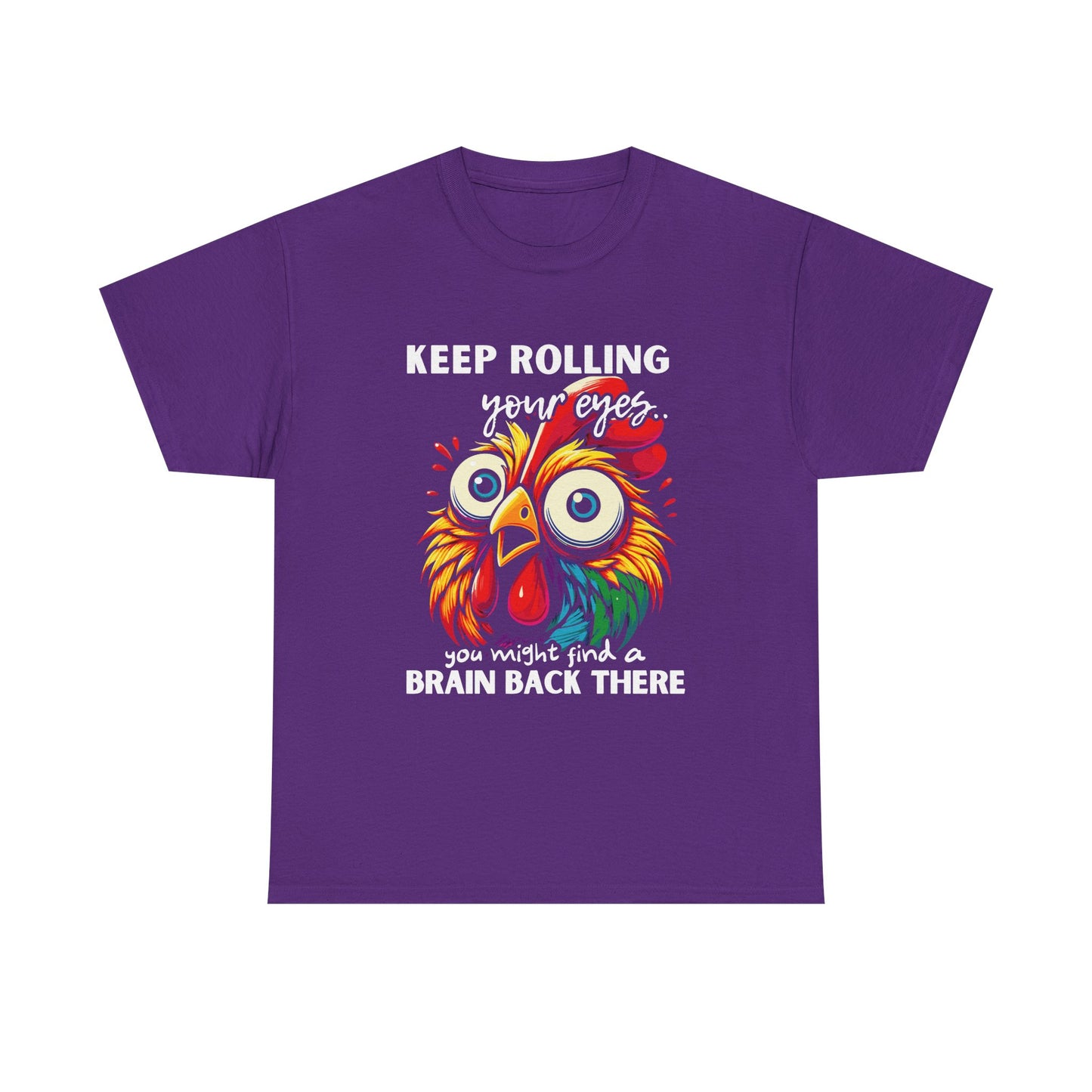 Funny Unisex Heavy Cotton Tee - 'Keep Rolling Your Eyes' Colorful Chicken Design