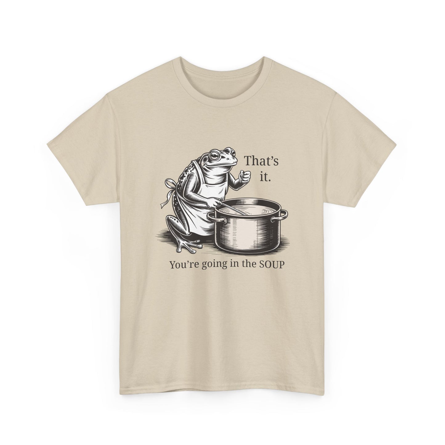 Frog In the Soup Graphic Tee — "That's it. You're going in the SOUP"