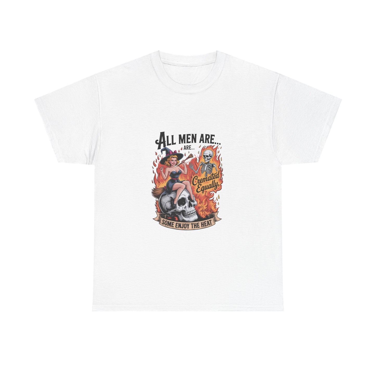 Graphic Tee — "All Men Are... Some Enjoy the Heat" Retro Pinup Flames Design