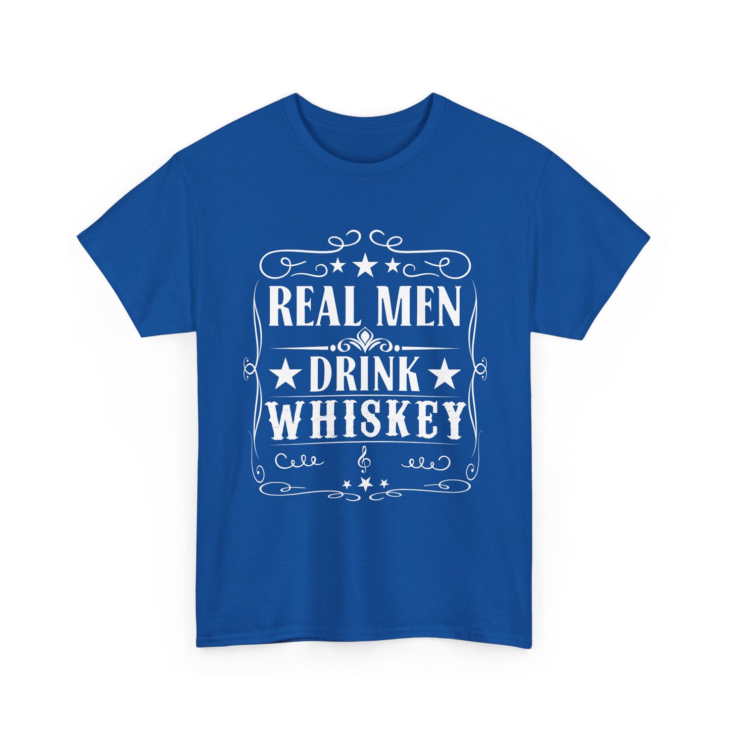 Real Men Drink Whiskey -Tee
