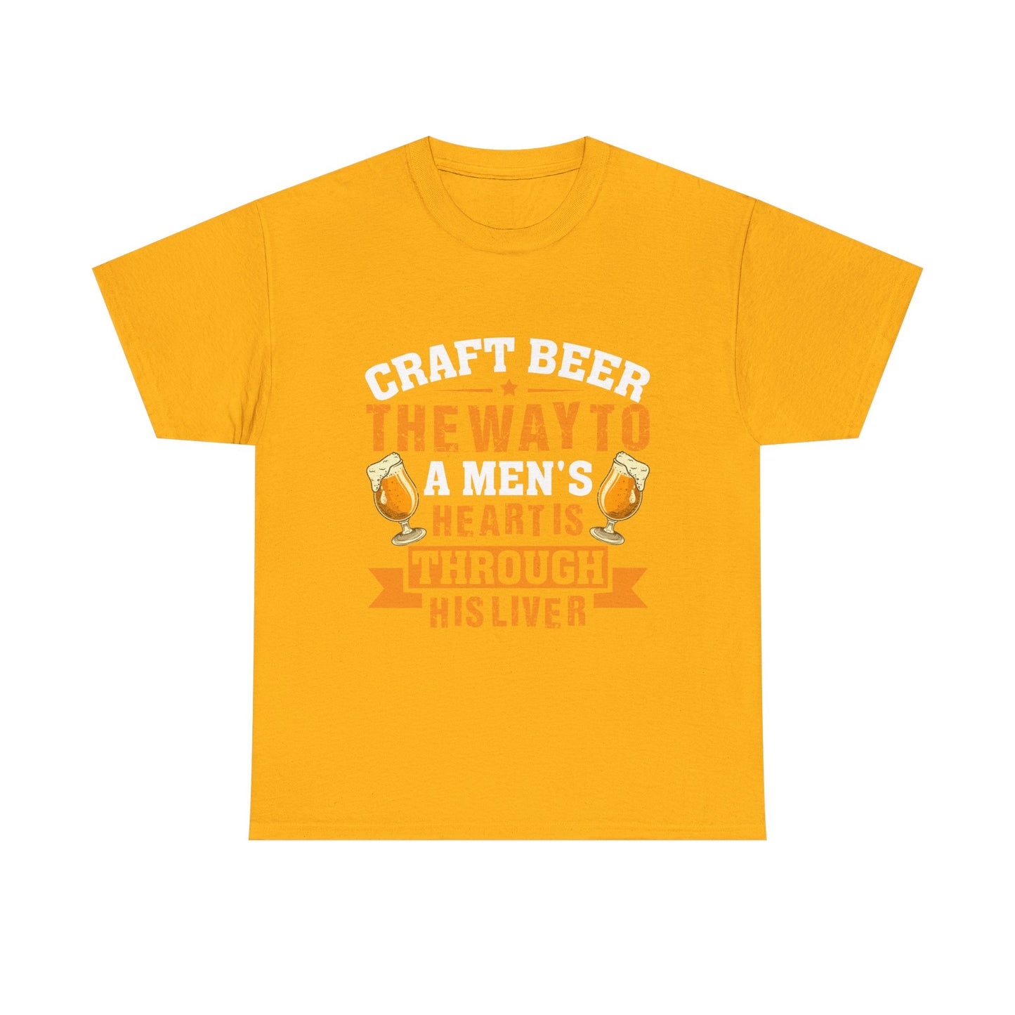 Craft Beer Tee — “Craft Beer: The Way to a Man’s Heart Is Through His Liver” Graphic Shirt