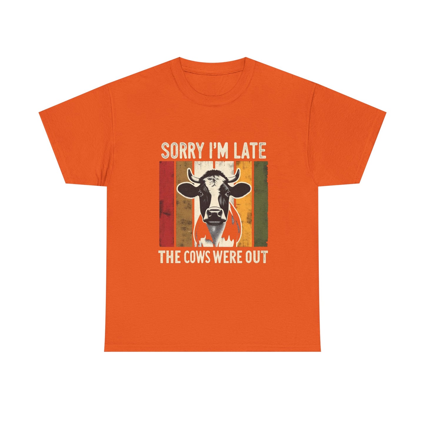 Cow Graphic Tee — "Sorry I'm Late The Cows Were Out" Funny Farm Shirt