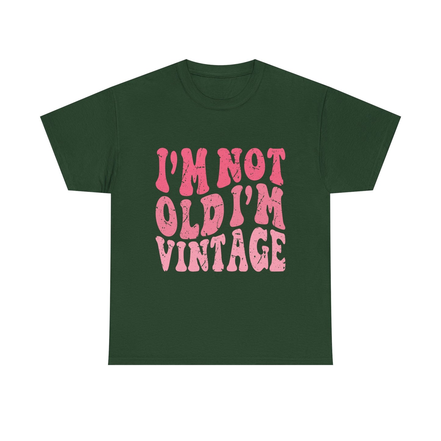 Vintage Humor Tee - "I'm Not Old I'm Vintage" Pink Retro Graphic T-Shirt