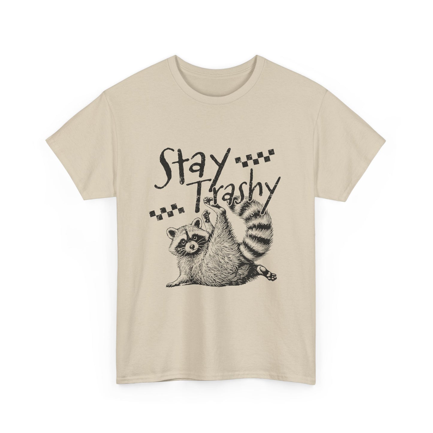 Stay Trashy Raccoon T-Shirt