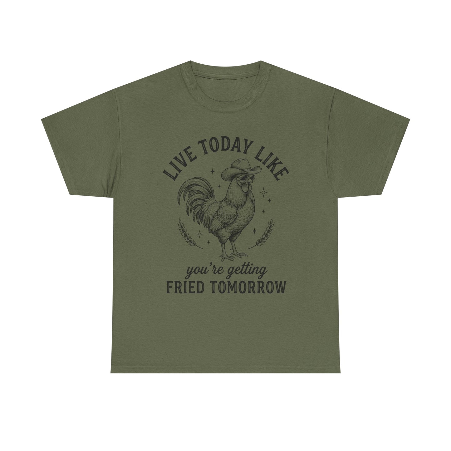 Rooster 'Live Today Like You're Getting Fried Tomorrow' Graphic Tee