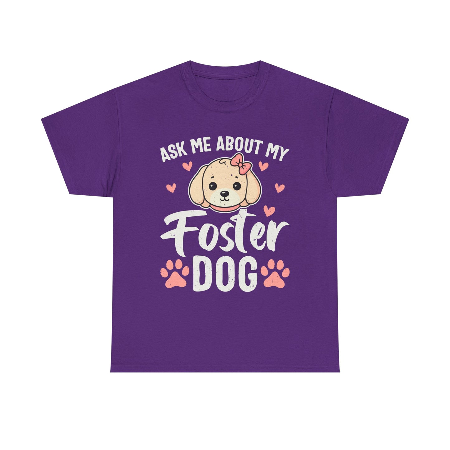 Ask Me About My Foster Dog T-Shirt — Cute Paw Print Rescue Tee