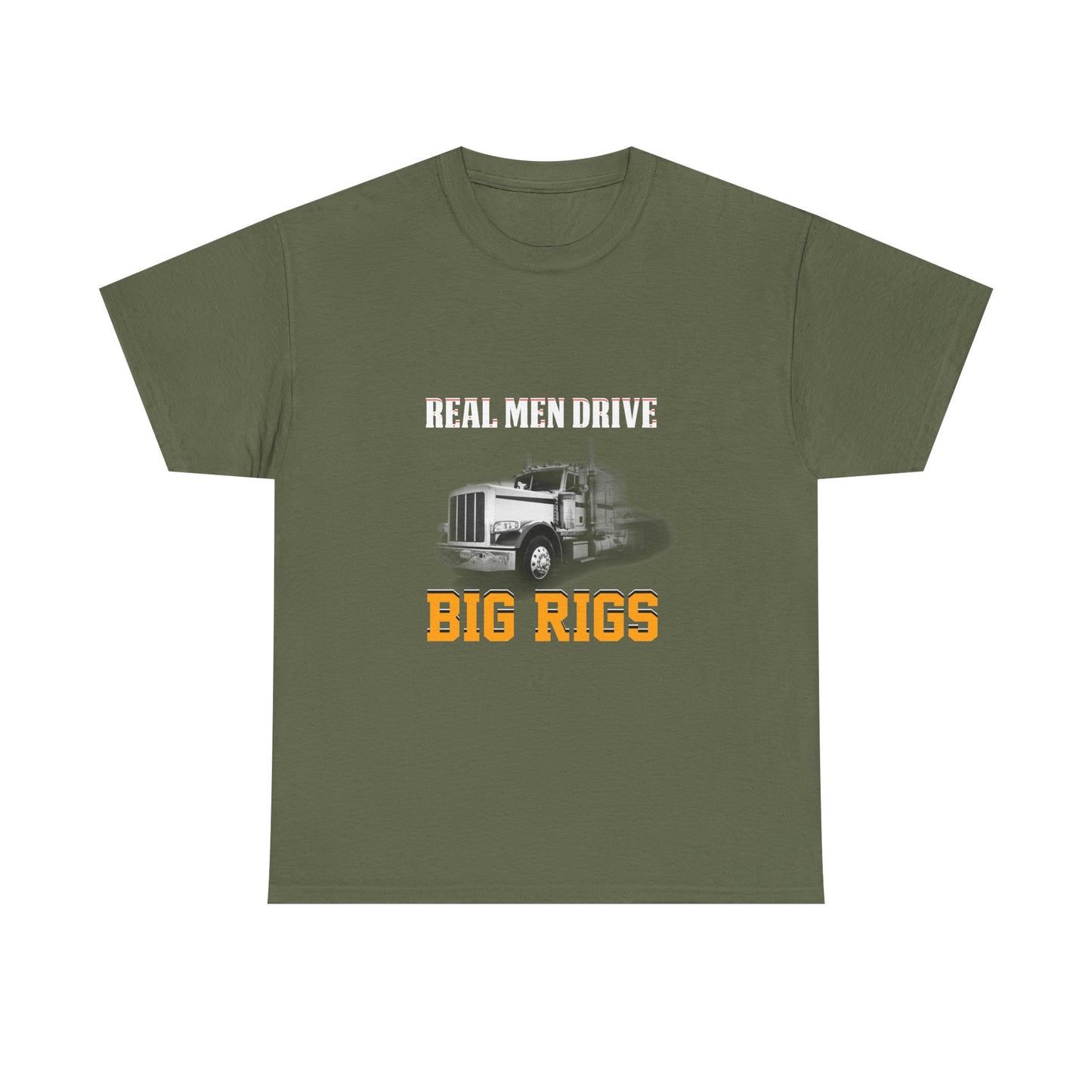 Big Rigs T‑Shirt — "Real Men Drive Big Rigs" Trucker Tee