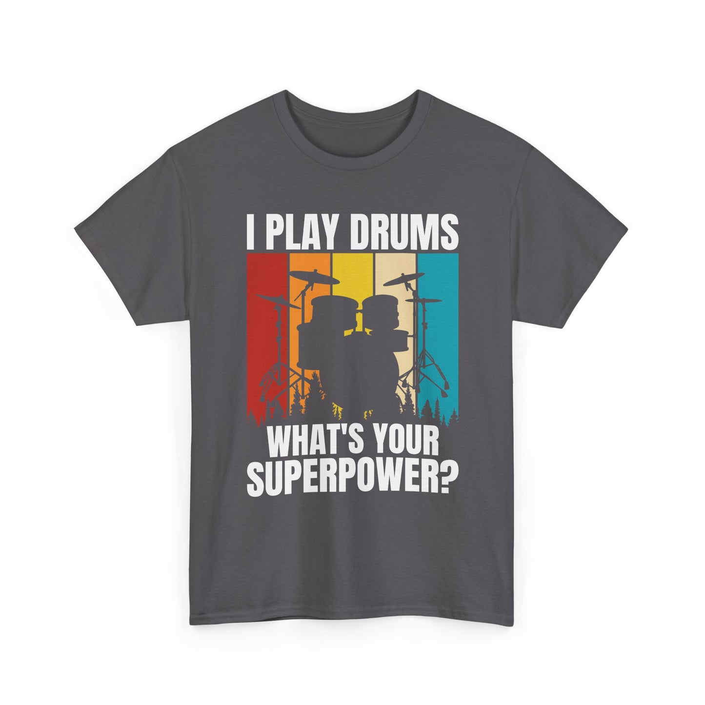 Drummer T-Shirt - "I Play Drums, What's Your Superpower?" Retro Drum Set Tee