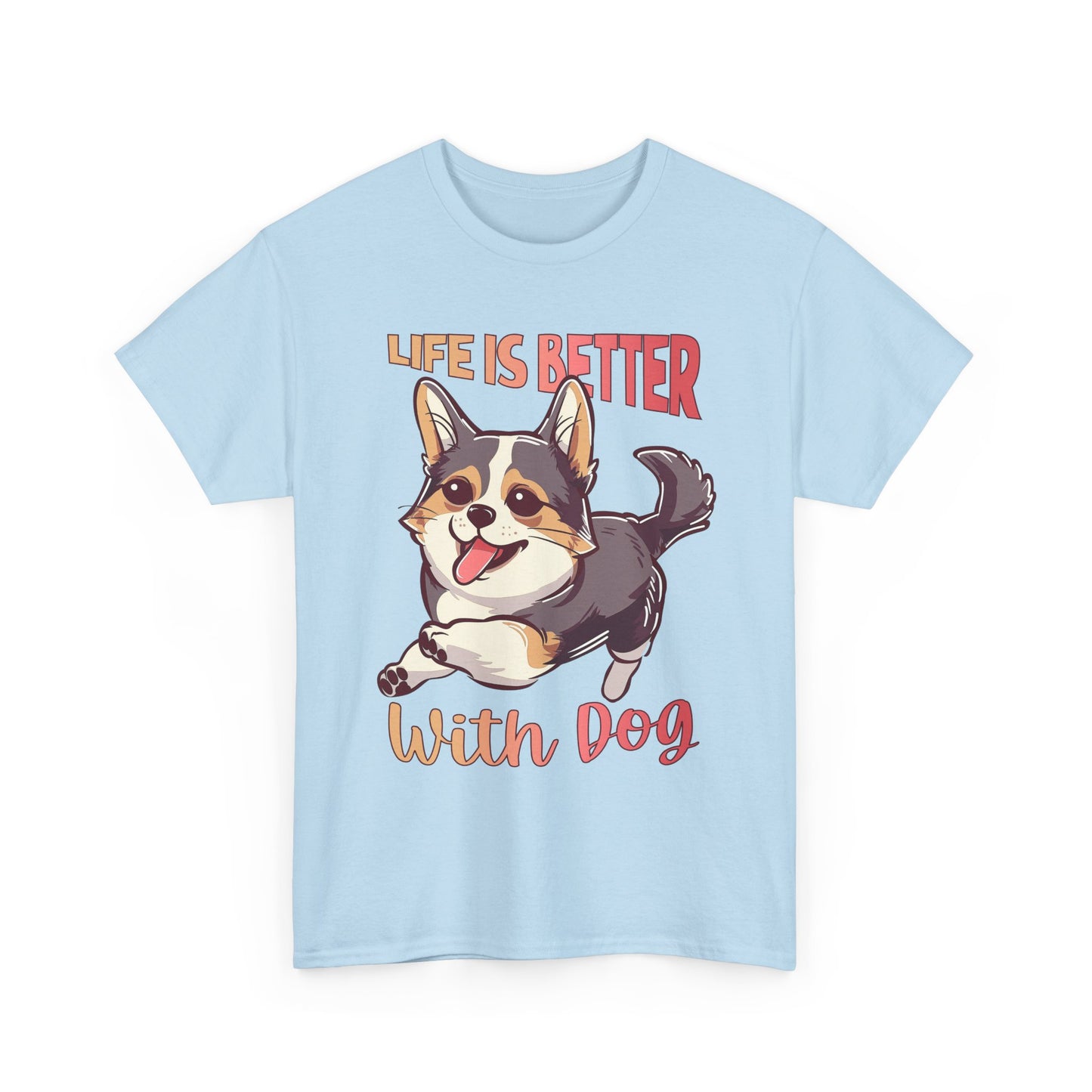 Life Is Better With Dog T-Shirt — Cute Corgi Graphic Tee for Dog Lovers