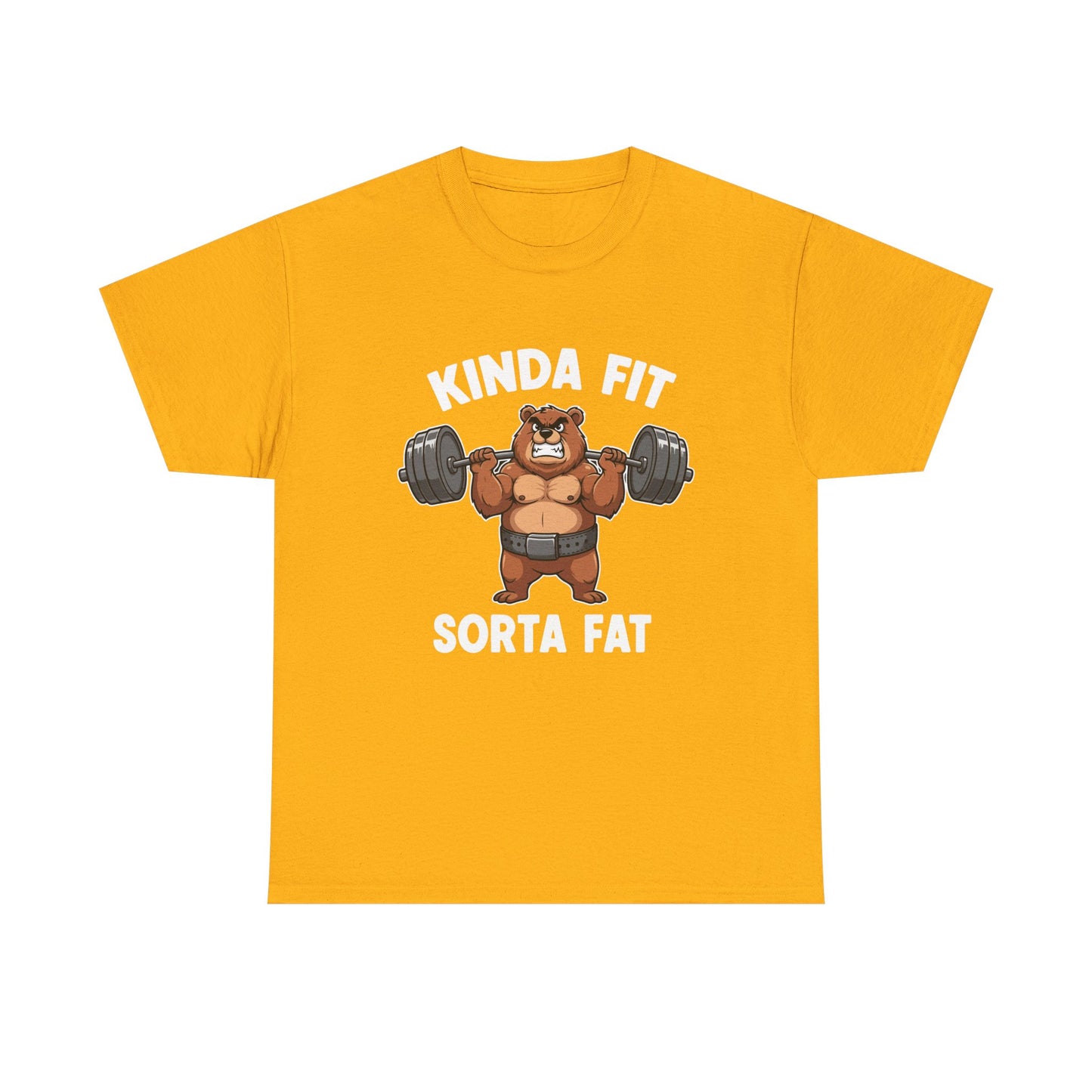 Kinda Fit Sorta Fat T-Shirt — Funny Bear Weightlifting Gym Tee