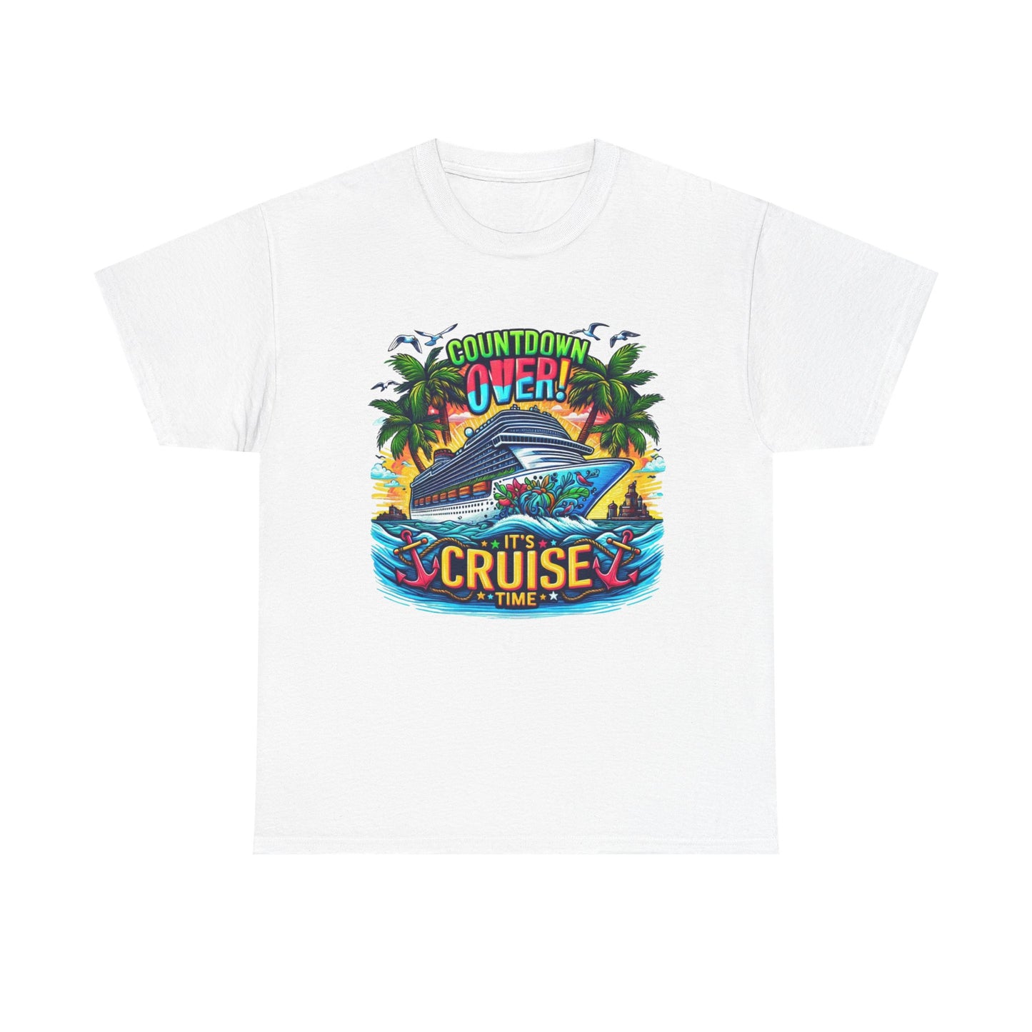 Cruise Time T-Shirt — "Countdown Over! It's Cruise Time" Tropical Vacation Tee