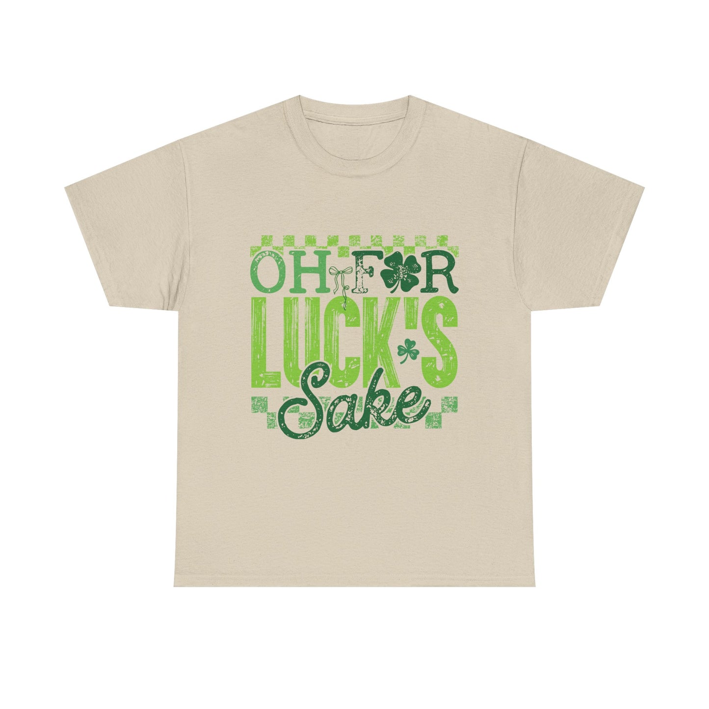 T-Shirt — "Oh For Luck's Sake" St. Patrick’s Day Shamrock Tee