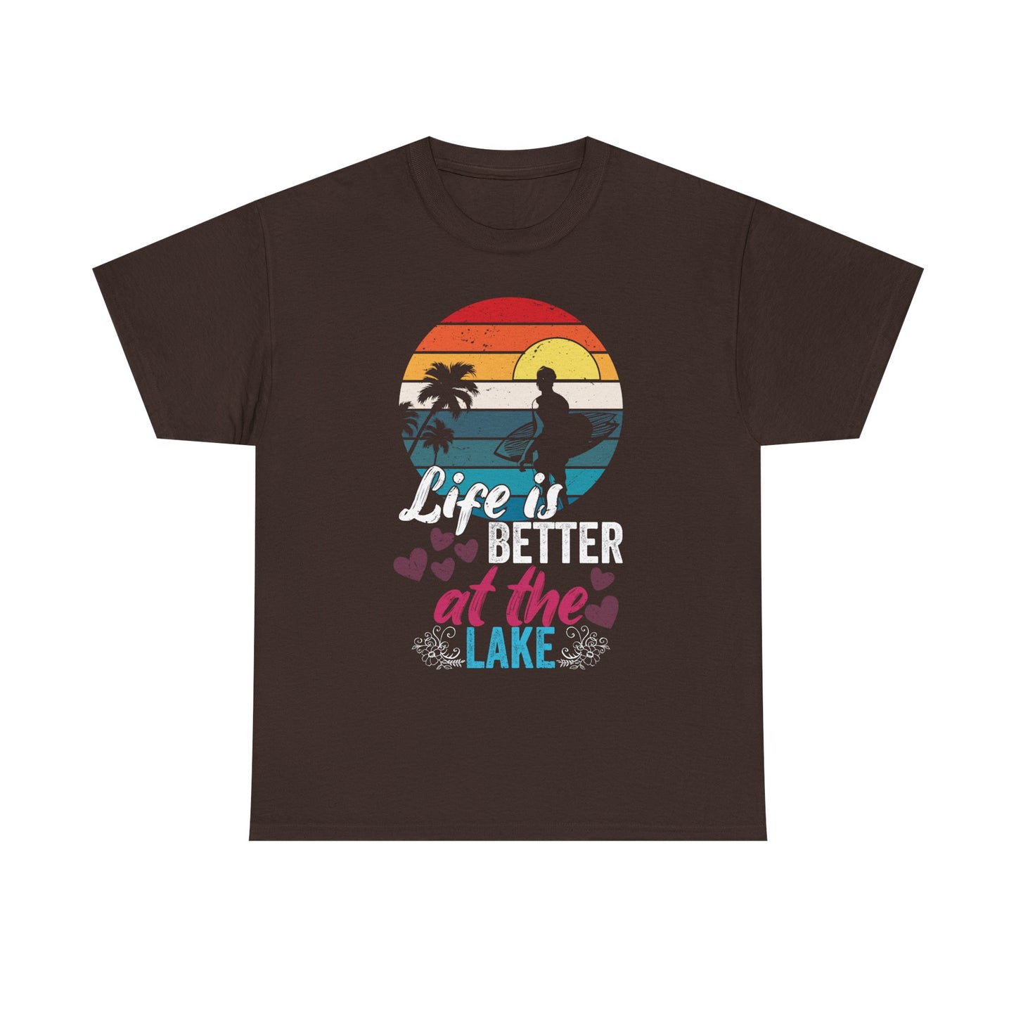 Life Is Better at the Lake T-Shirt