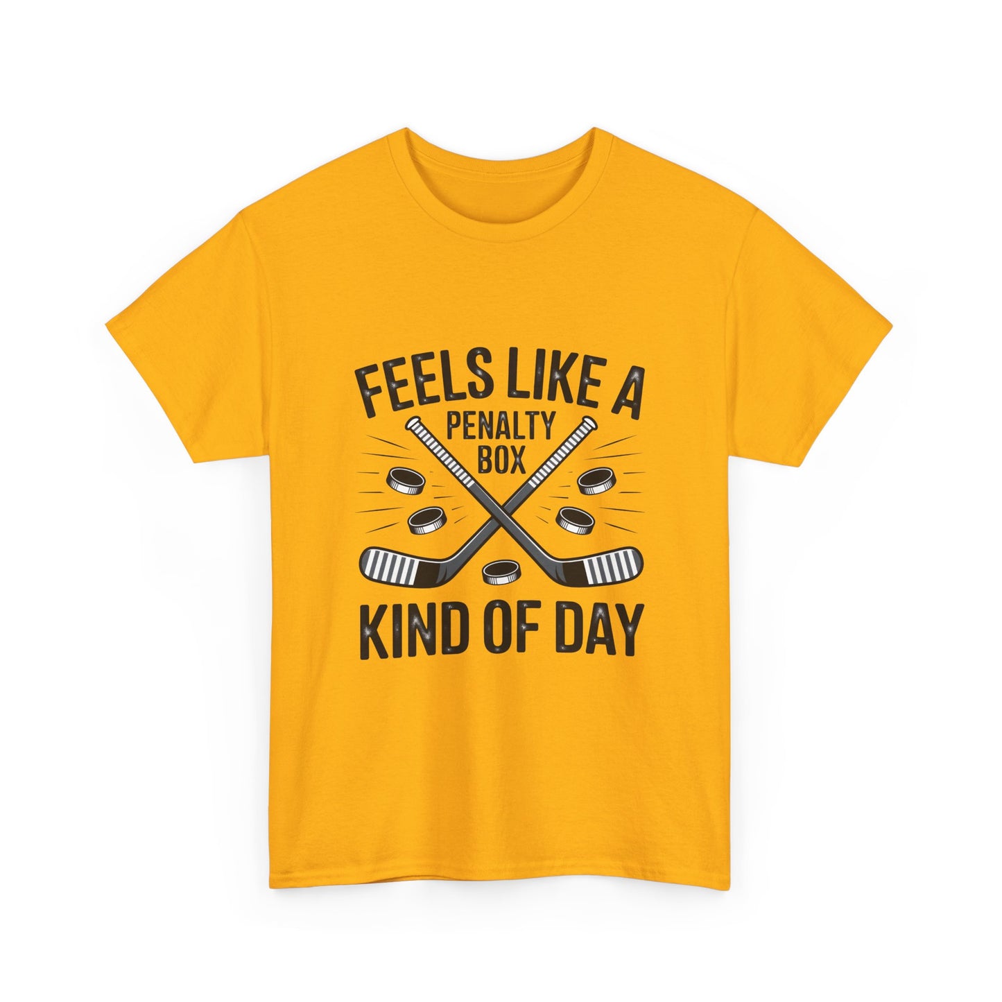 Hockey T‑Shirt - "Feels Like a Penalty Box Kind of Day"