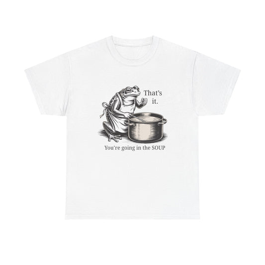 Frog In the Soup Graphic Tee — "That's it. You're going in the SOUP"