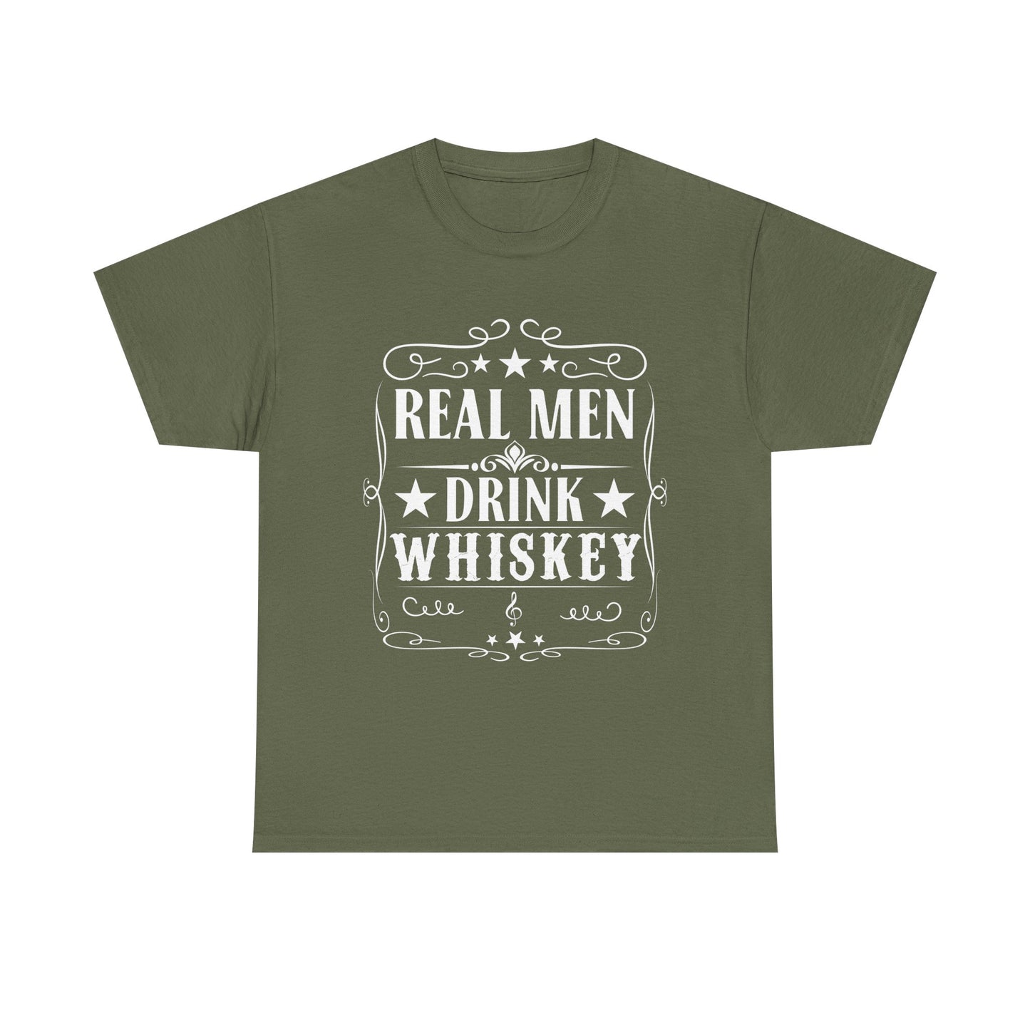 Real Men Drink Whiskey -Tee