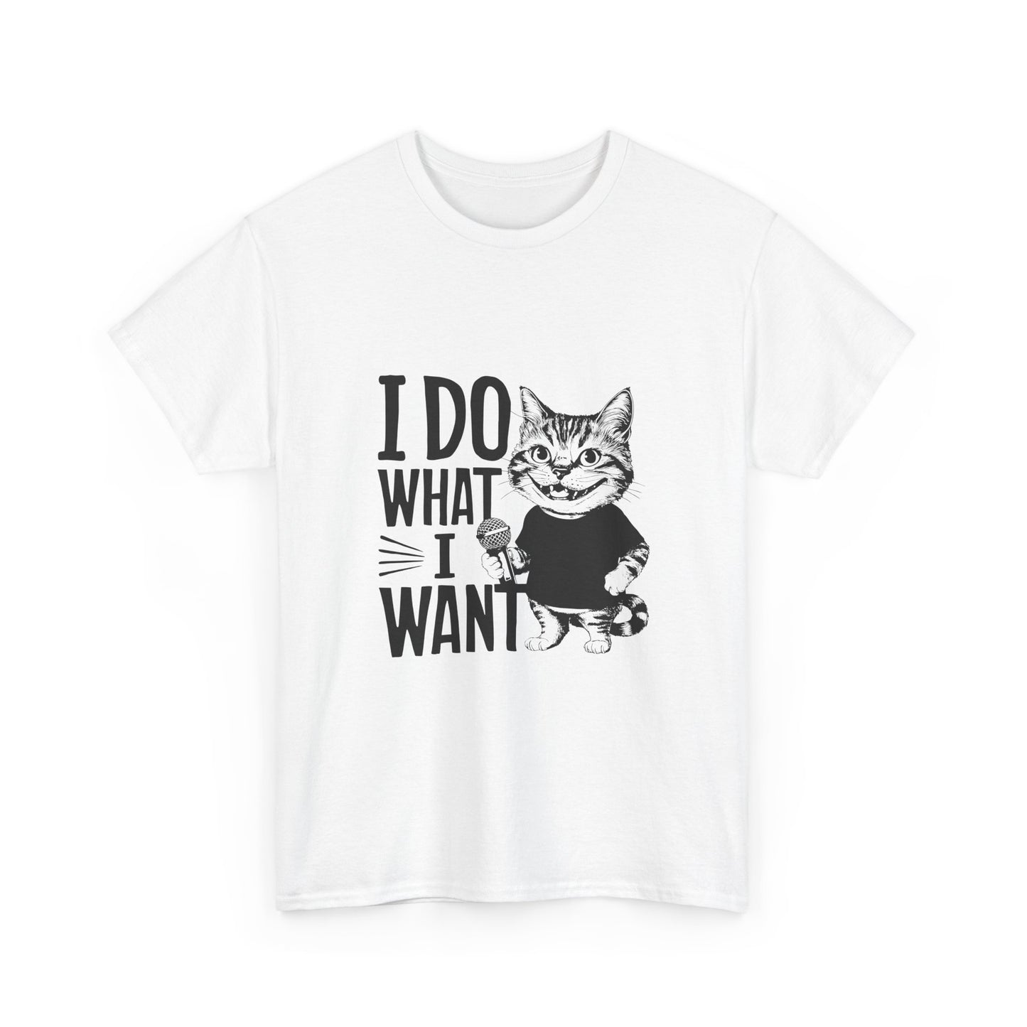 I Do What I Want Cat T-Shirt — Funny Sassy Cat Graphic Tee