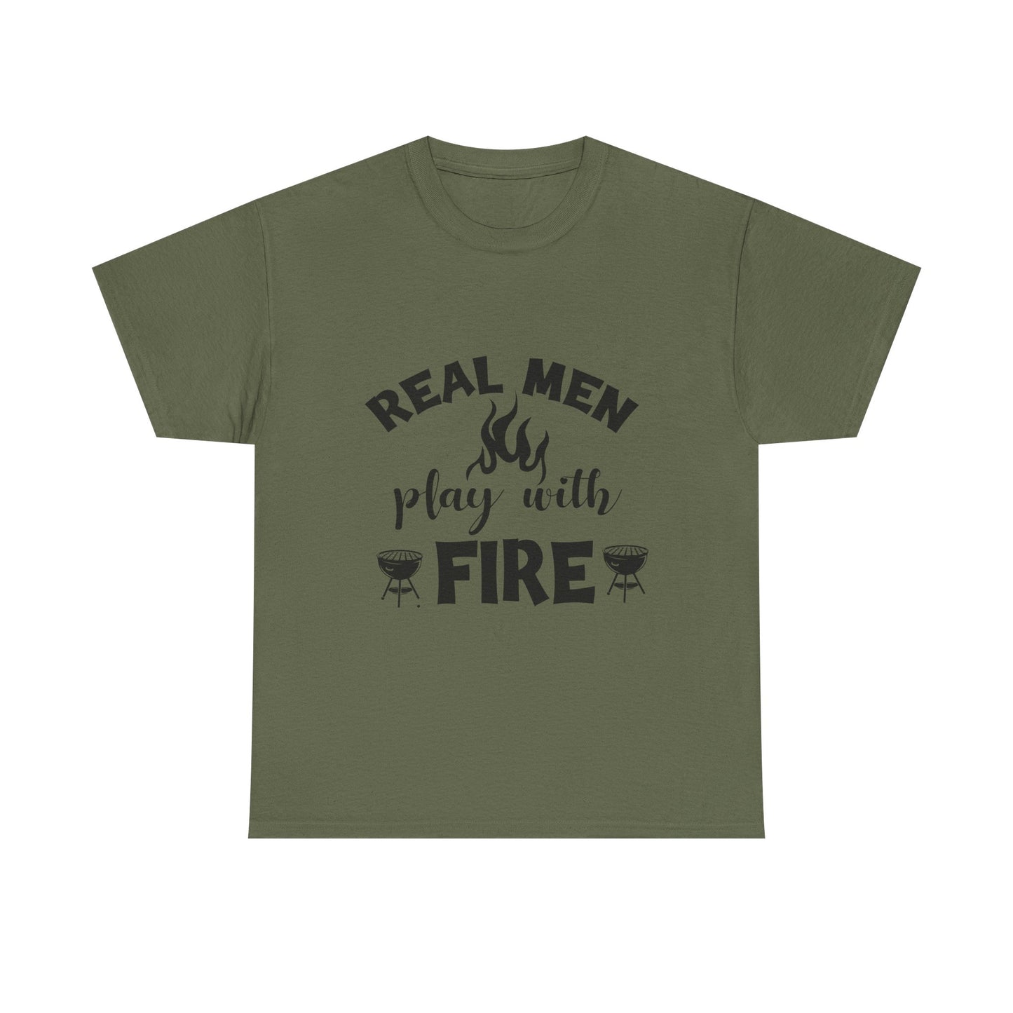 Grill T-Shirt — "Real Men Play With Fire" BBQ Graphic Tee