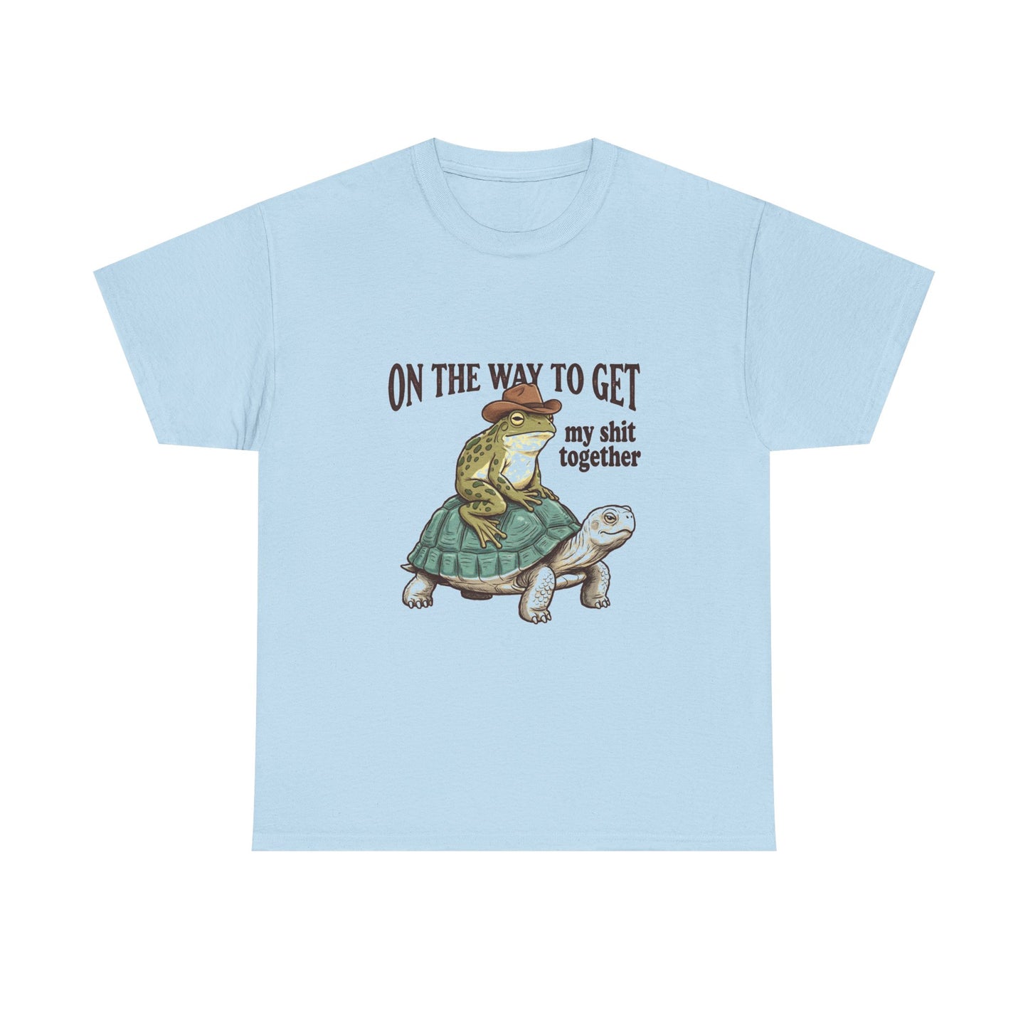T-Shirt — “On the Way to Get My Shit Together” Funny Turtle Graphic Tee