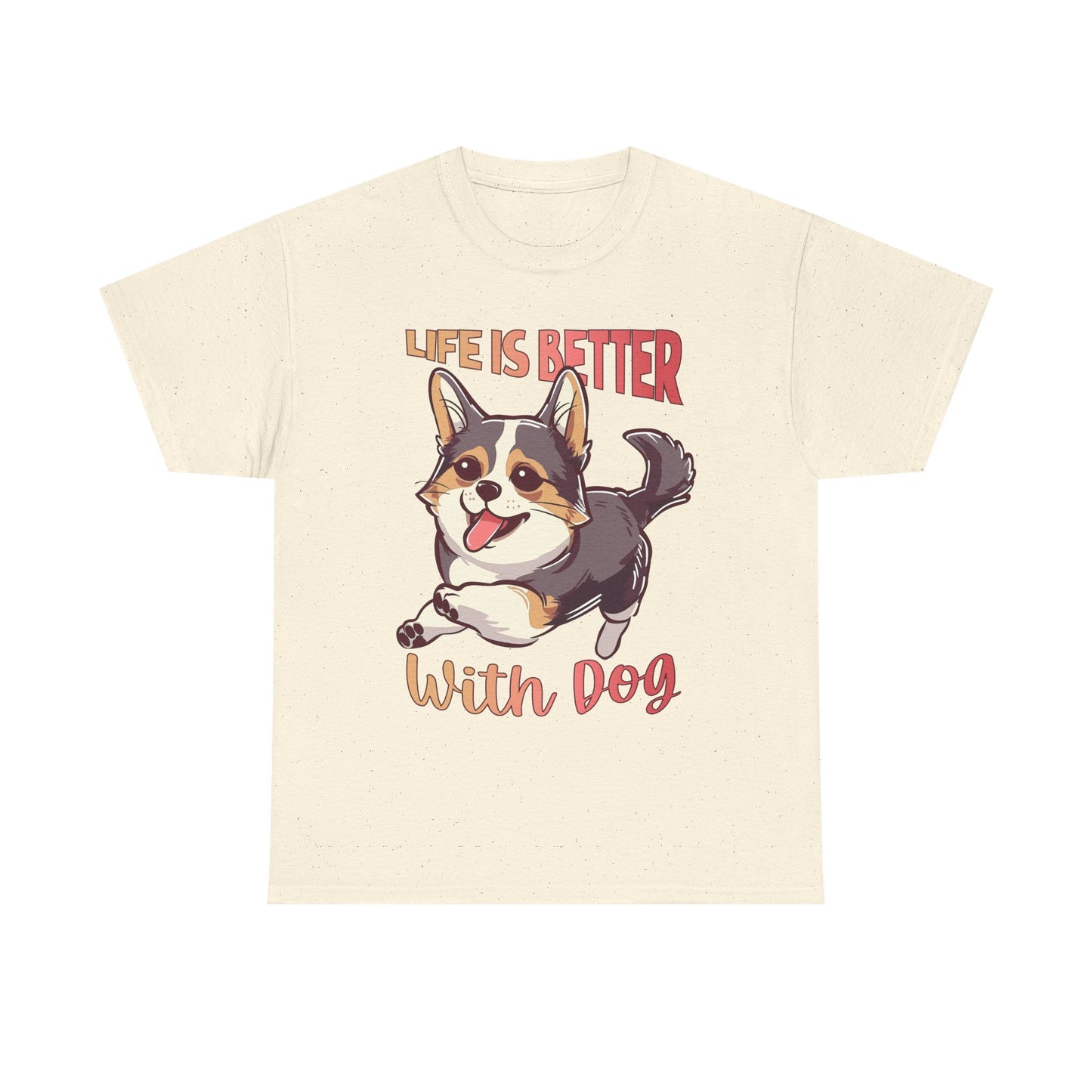 Life Is Better With Dog T-Shirt — Cute Corgi Graphic Tee for Dog Lovers