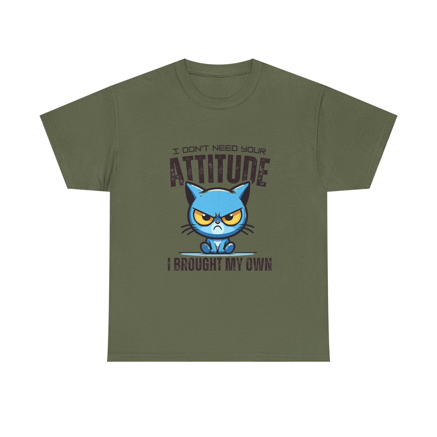 Attitude Cat T-Shirt — "I Don't Need Your Attitude, I Brought My Own" Graphic Tee