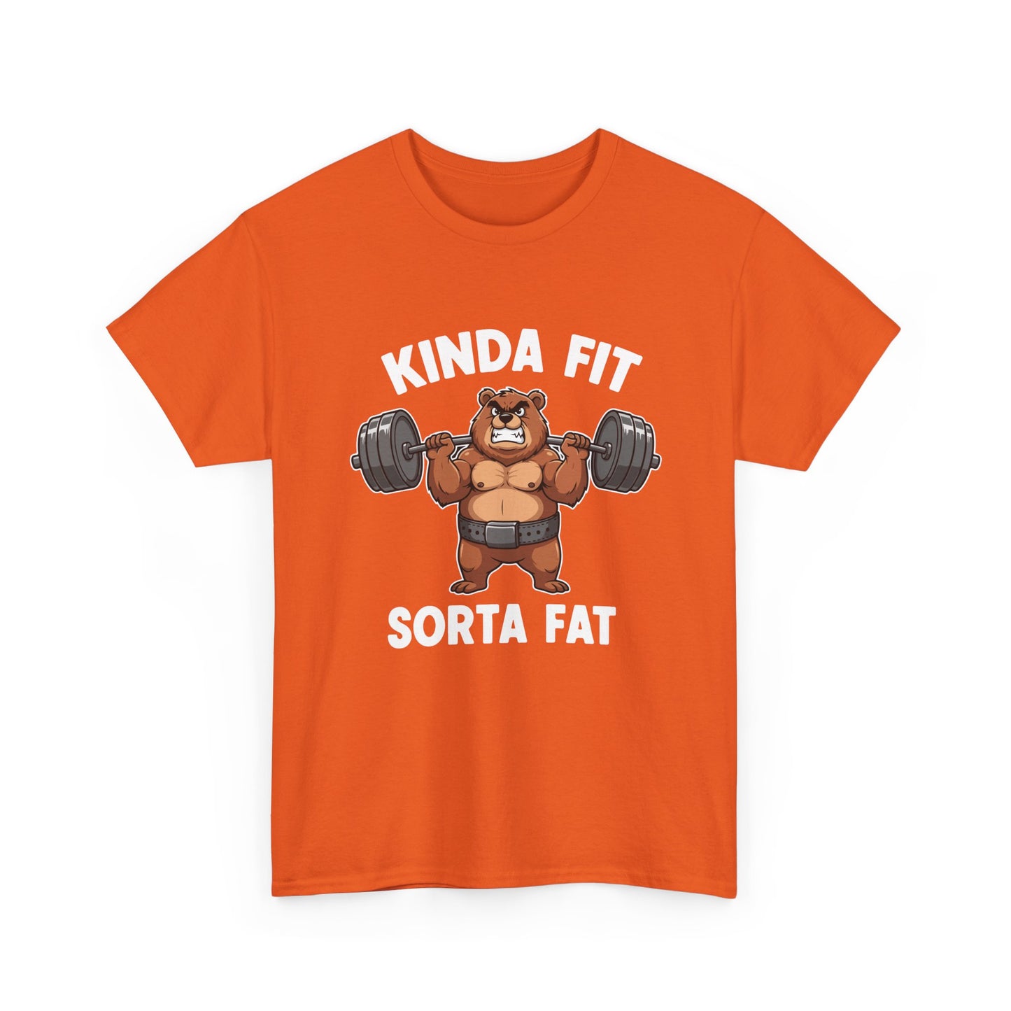 Kinda Fit Sorta Fat T-Shirt — Funny Bear Weightlifting Gym Tee