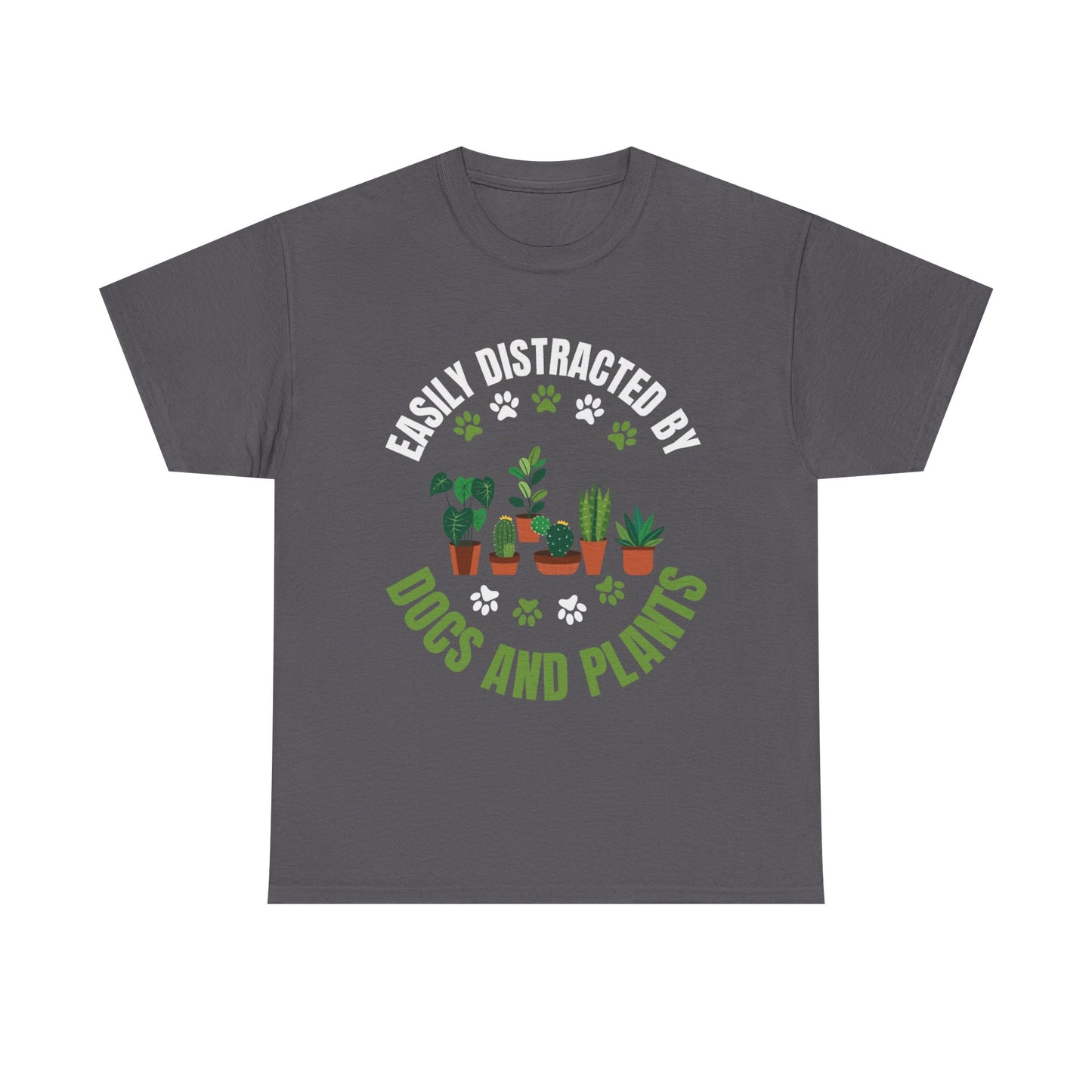 T‑Shirt — "Easily Distracted by Dogs and Plants" Graphic Tee for Dog Lovers & Plant Parents