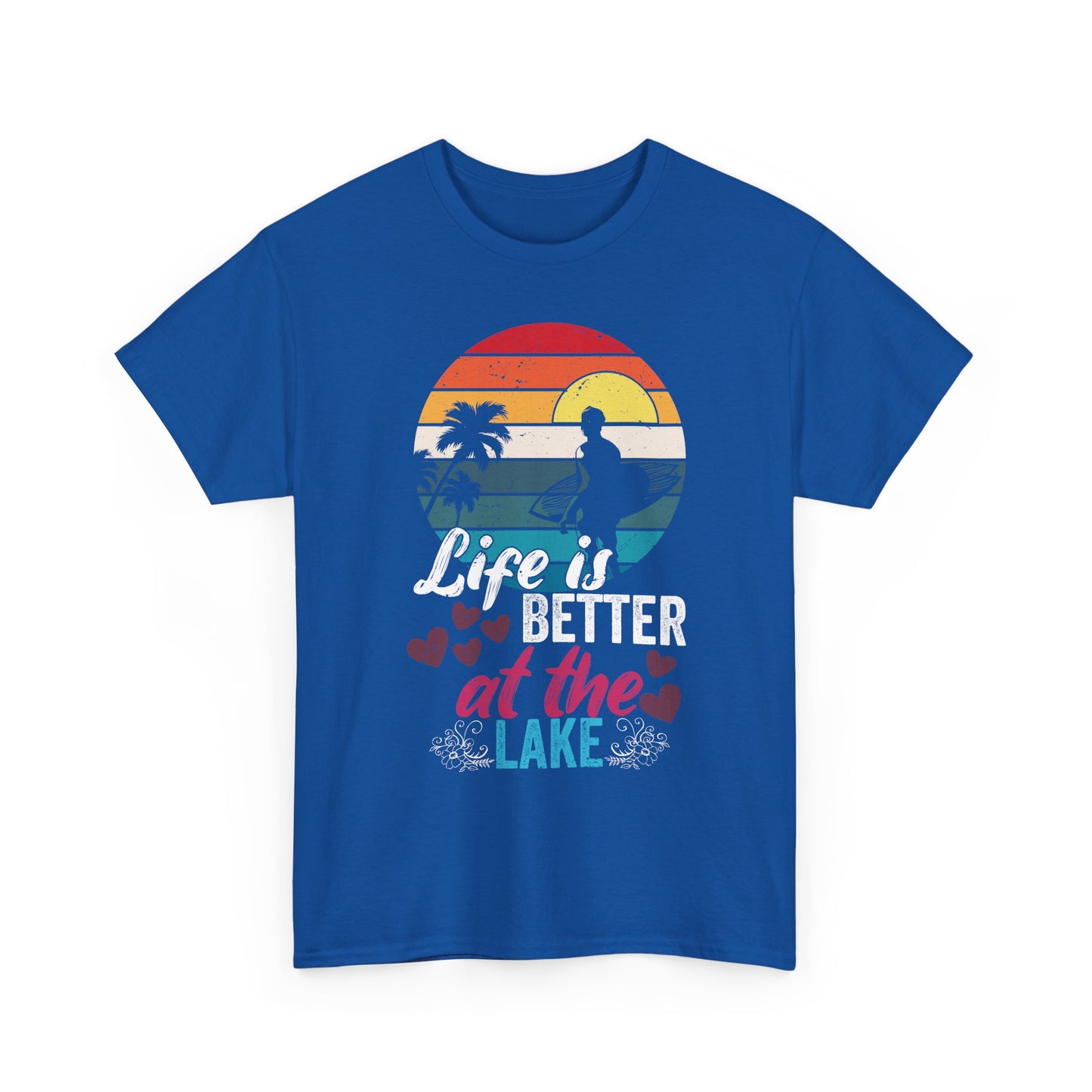 Life Is Better at the Lake T-Shirt