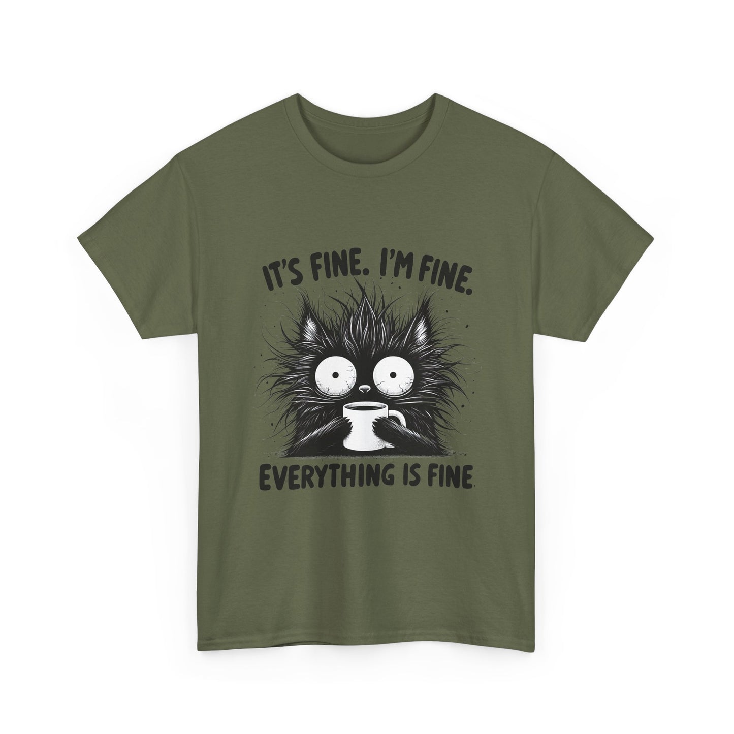 It's Fine I'm Fine Everything Is Fine Cat Tee